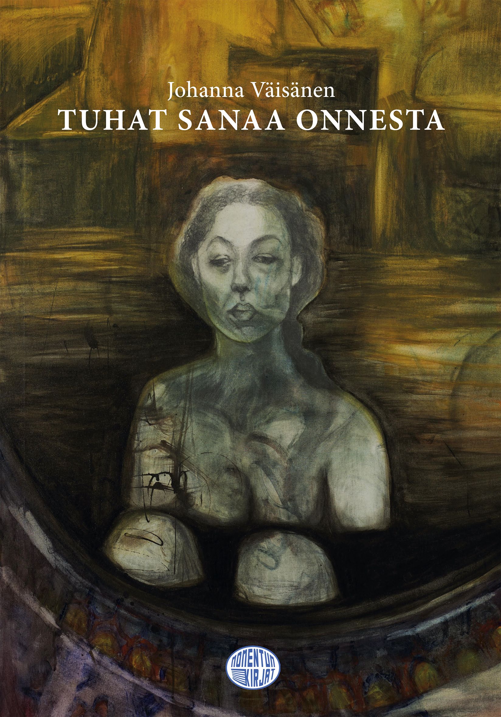Johanna Väisänen : Tuhat sanaa onnesta