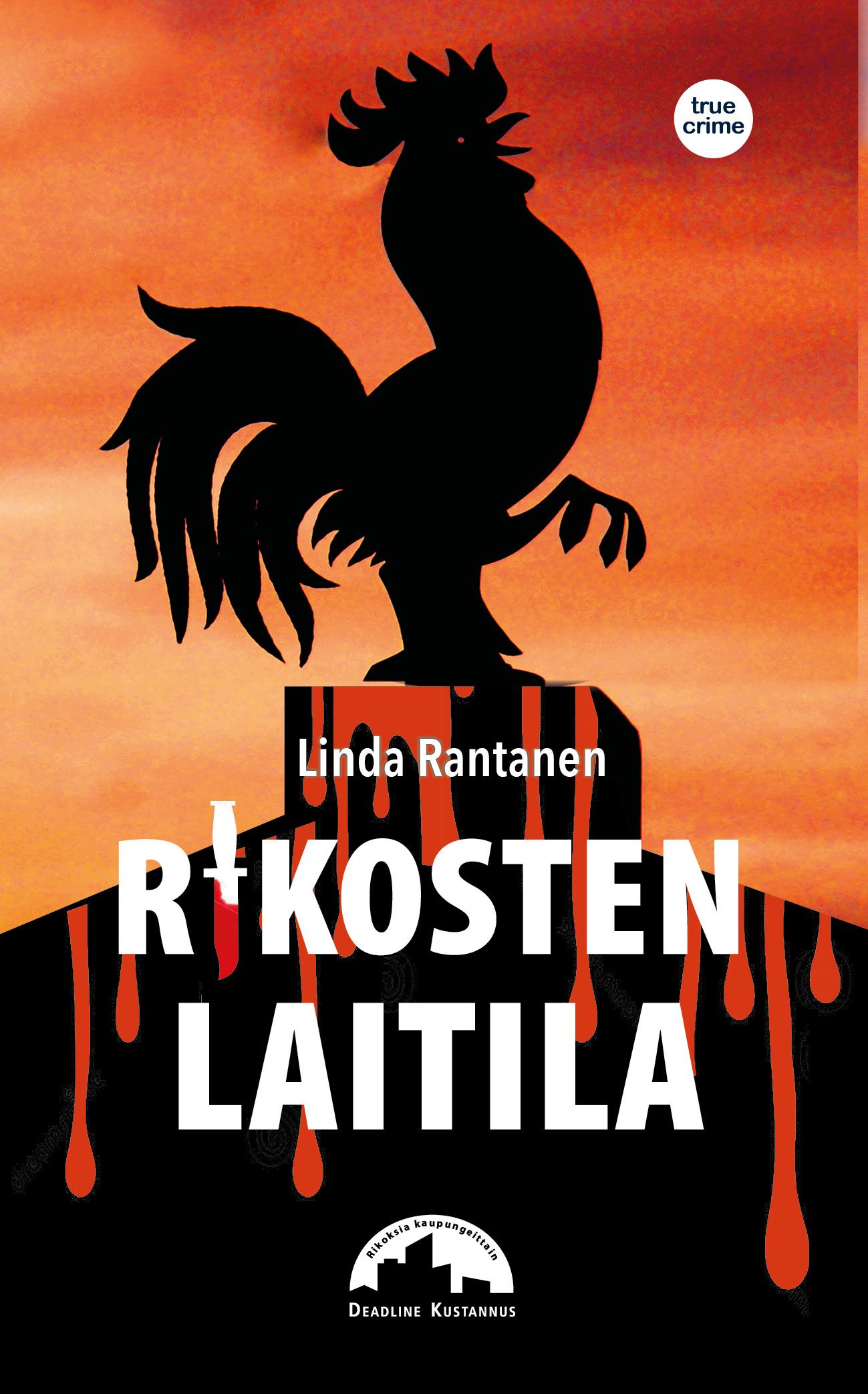 Linda Rantanen : Rikosten Laitila