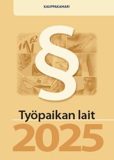 Työpaikan lait 2025