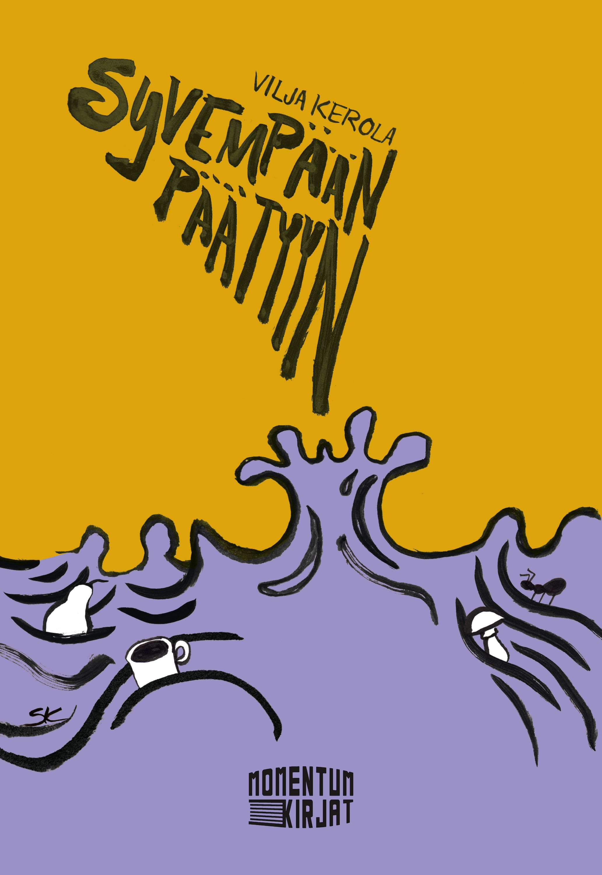 Vilja Kerola : Syvempään päätyyn - luuppirunoja