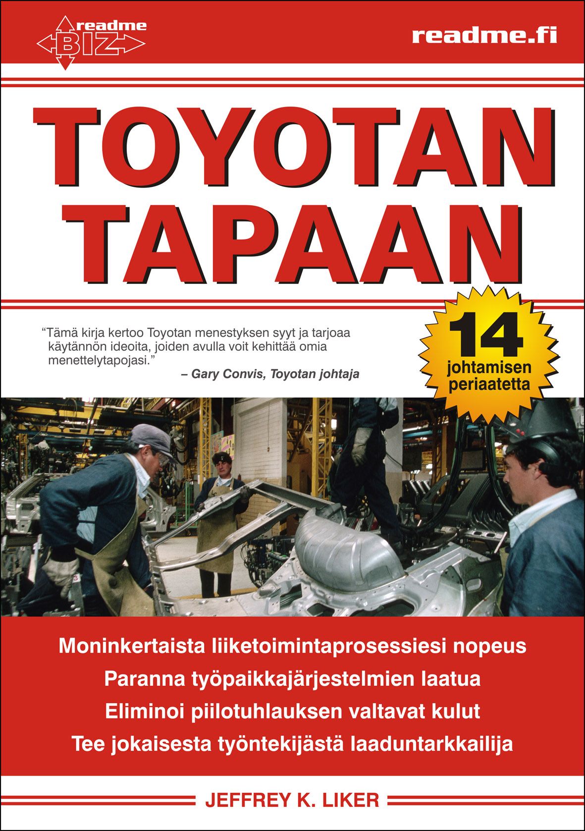 Kirjailijan Jeffrey K. Liker käytetty kirja Toyotan tapaan (ERINOMAINEN)