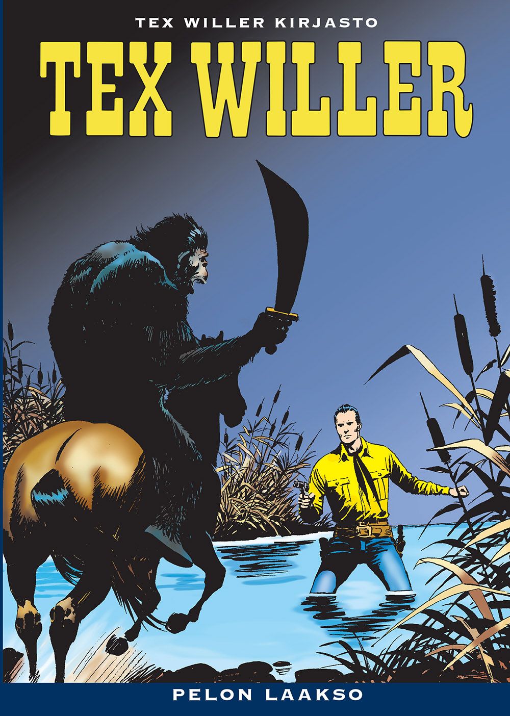 Gianluigi Bonelli : Tex Willer Kirjasto 23: Pelon laakso