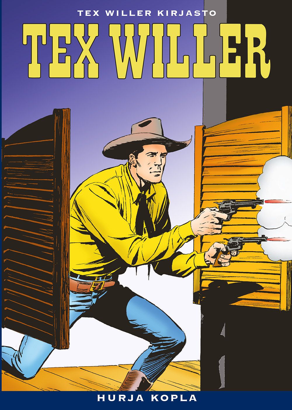 Gianluigi Bonelli & Aurelio Galleppini : Tex Willer Kirjasto 30: Hurja kopla