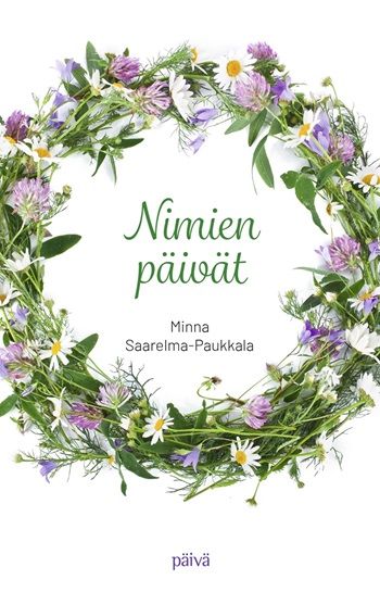 Minna Saarelma-Paukkala : Nimien päivät