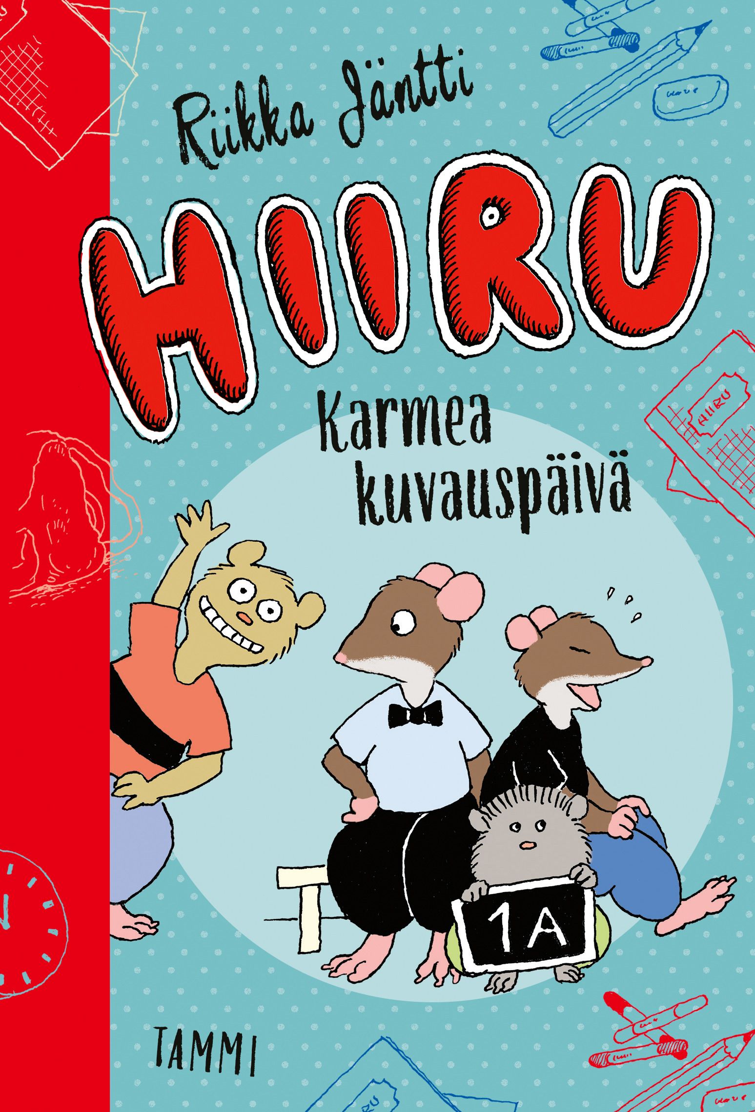 Riikka Jäntti : Hiiru. Karmea kuvauspäivä