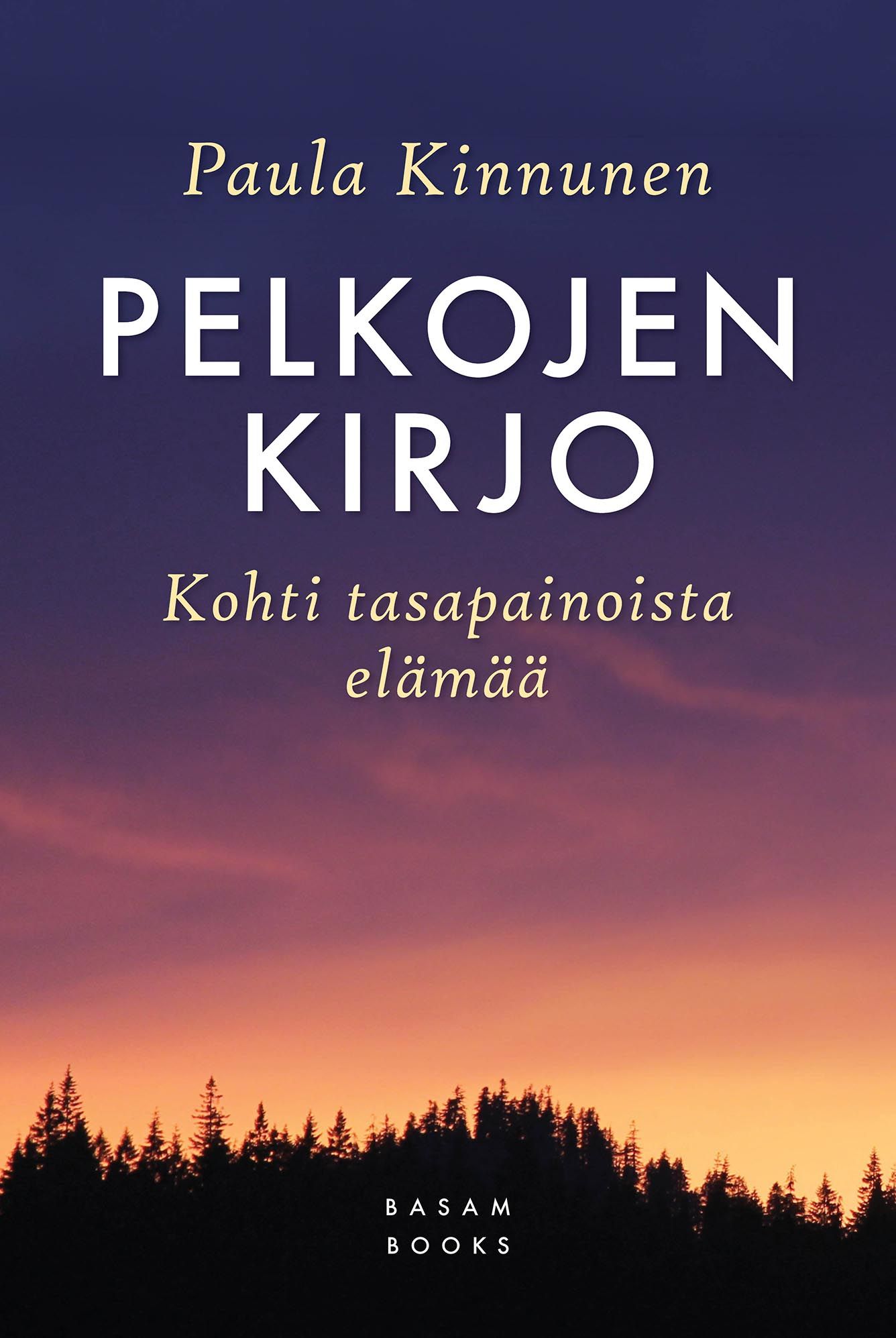 Paula Kinnunen : Pelkojen kirjo