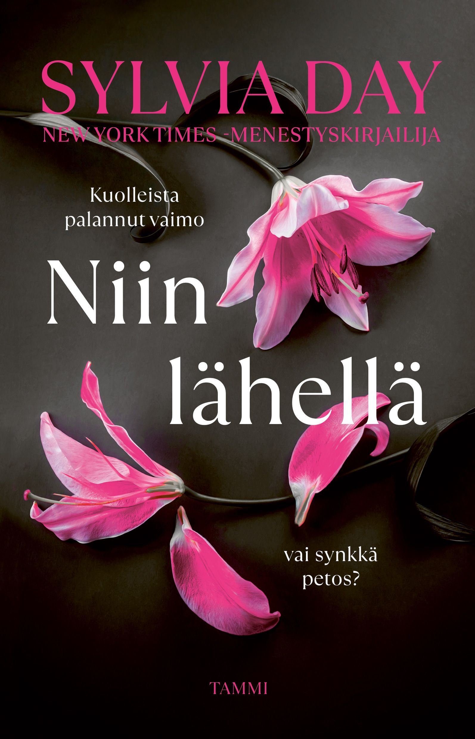 Sylvia Day : Niin lähellä