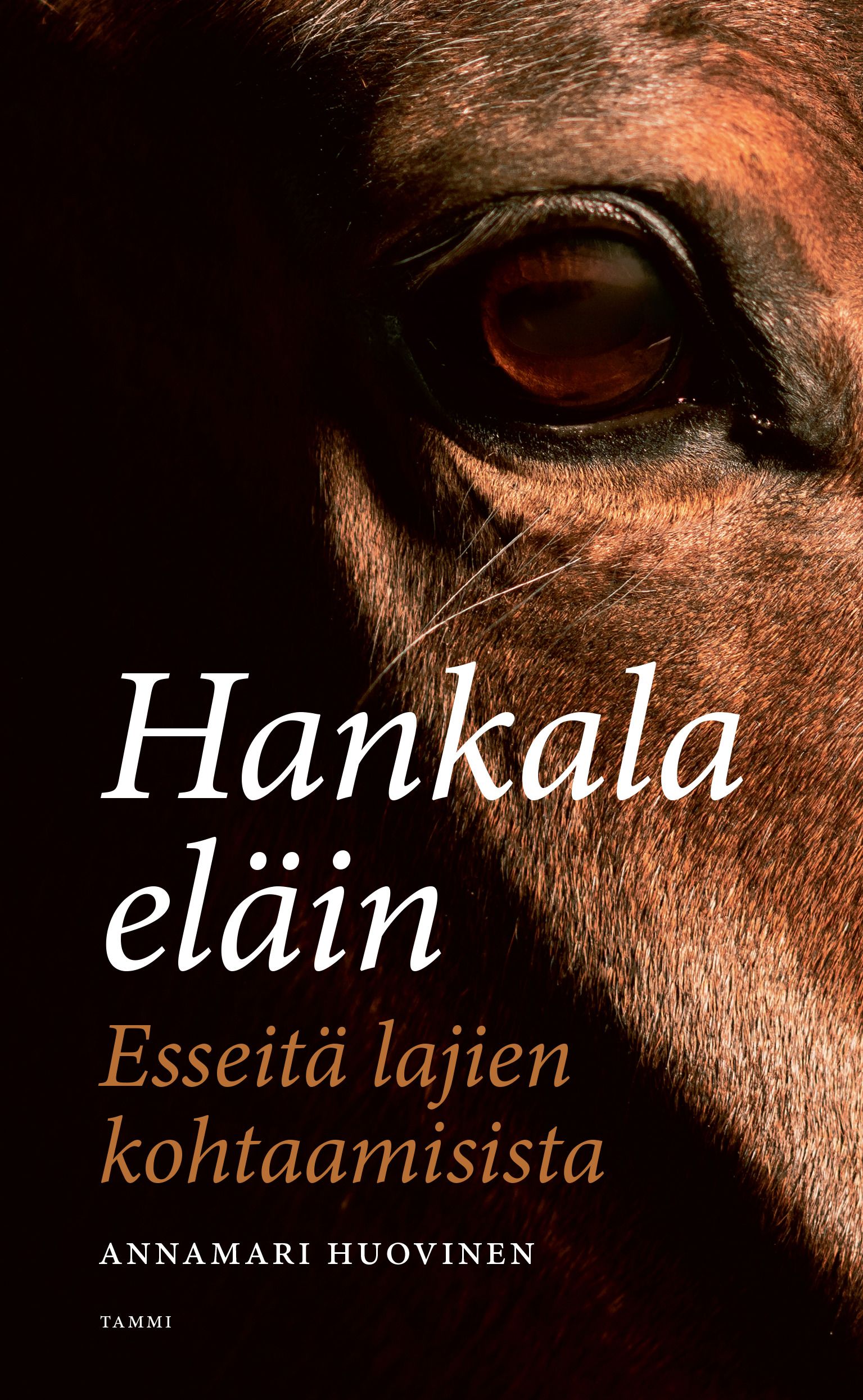 Annamari Huovinen : Hankala eläin