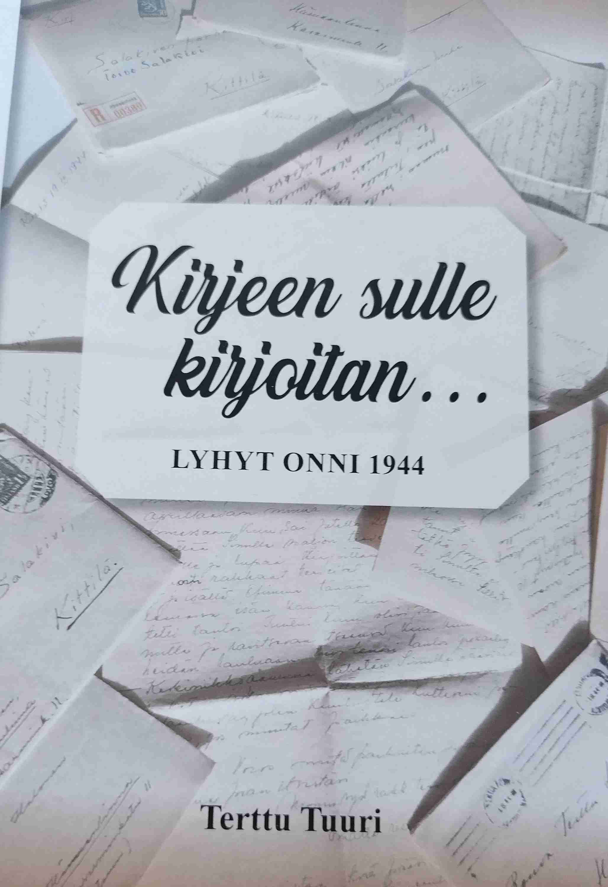 Terttu Tuuri : Kirjeen sulle kirjoitan...