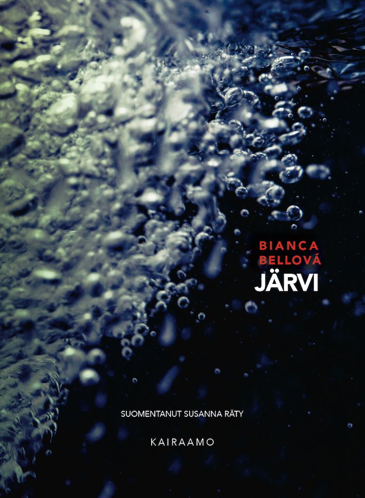 Bianca Bellová : Järvi