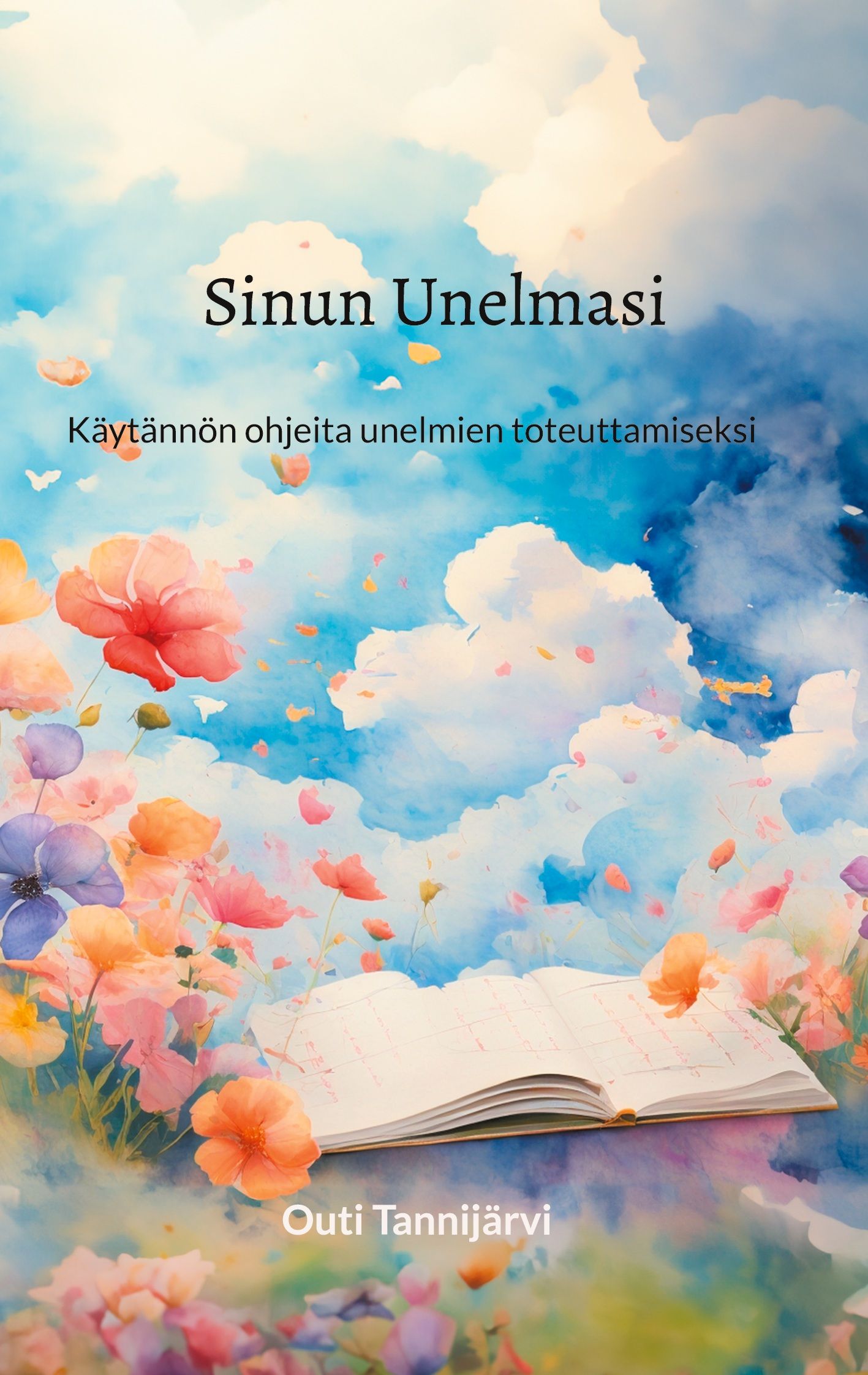 Outi Tannijärvi : Sinun Unelmasi