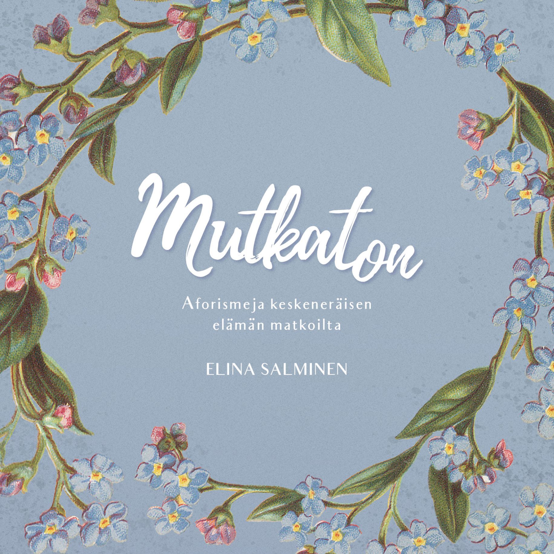 Elina Salminen : Mutkaton