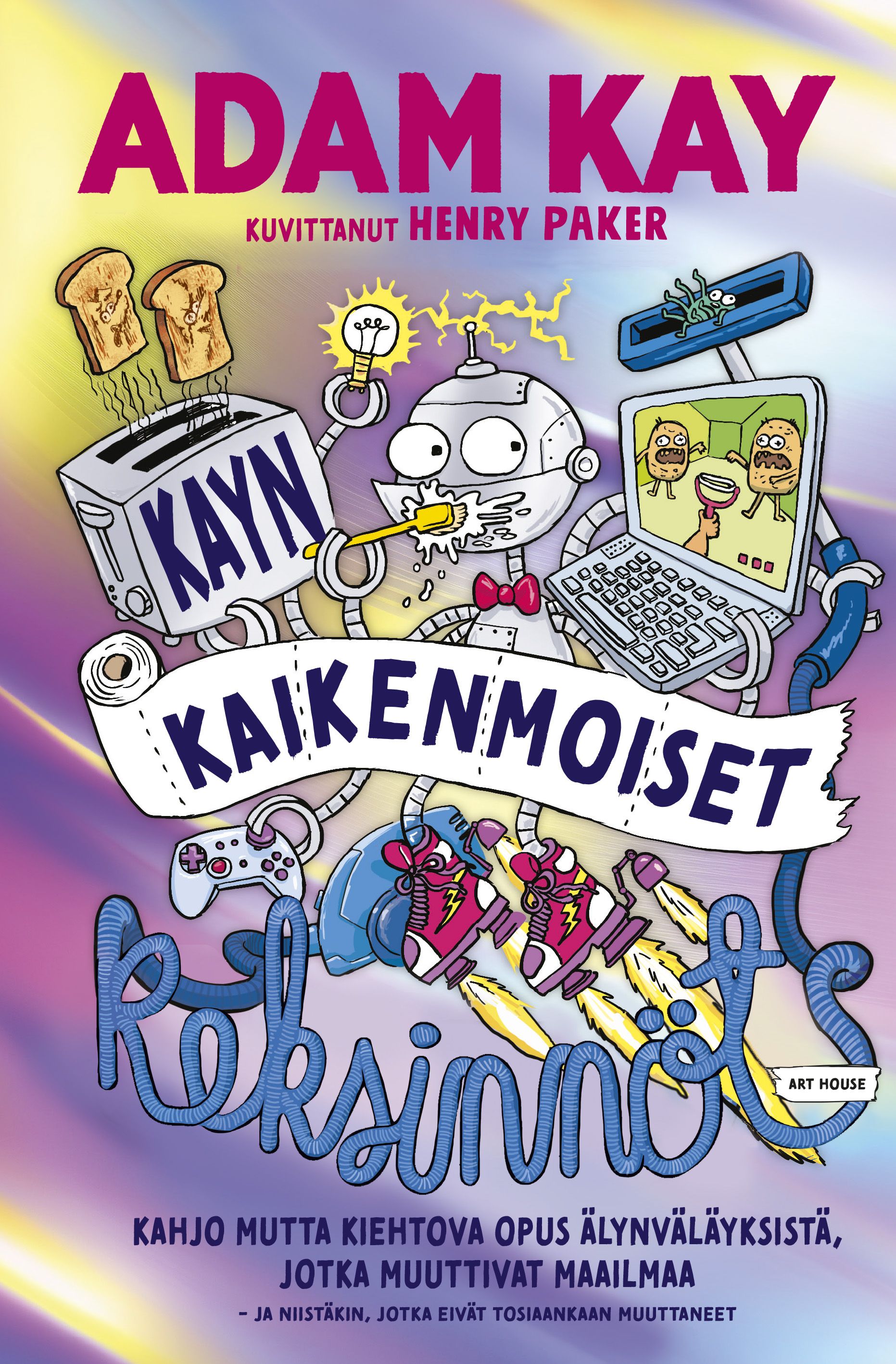 Adam Kay : Kayn kaikenmoiset keksinnöt