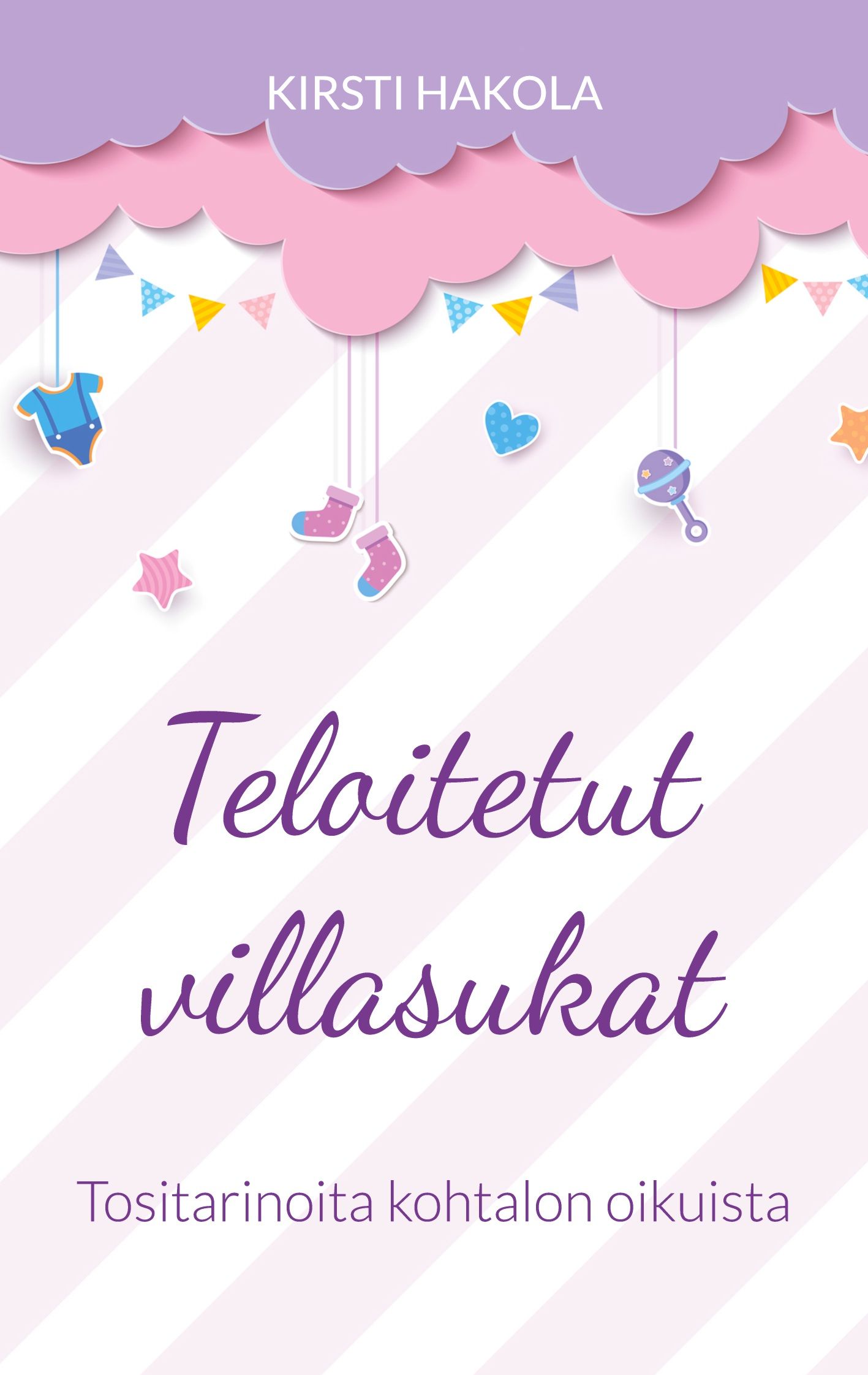 Kirsti Hakola : Teloitetut villasukat