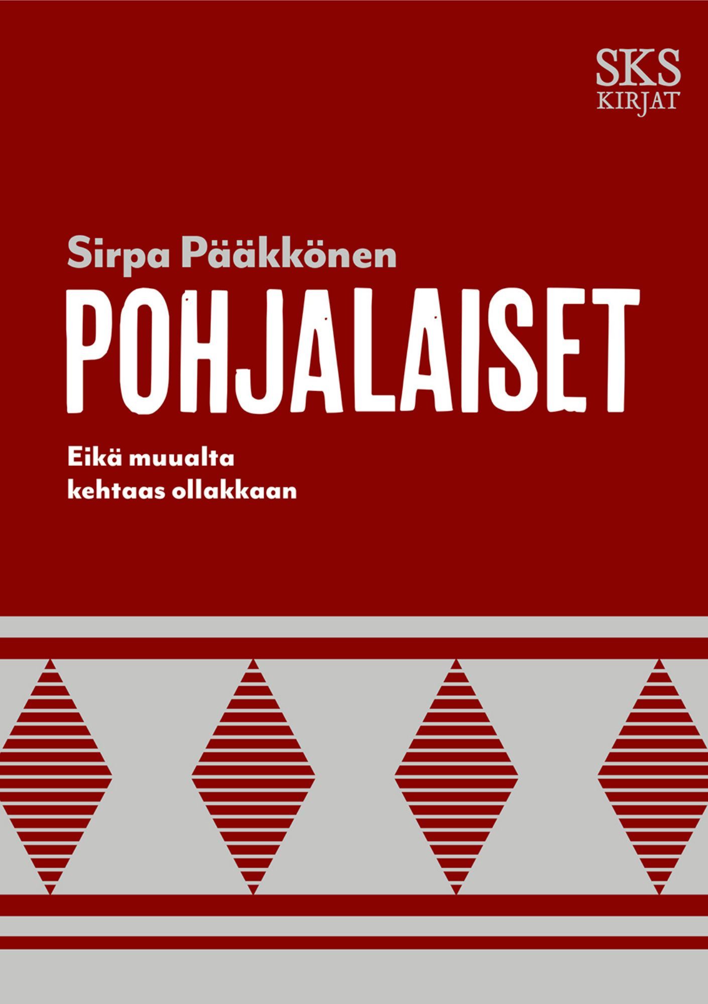 Sirpa Pääkkönen : Pohjalaiset