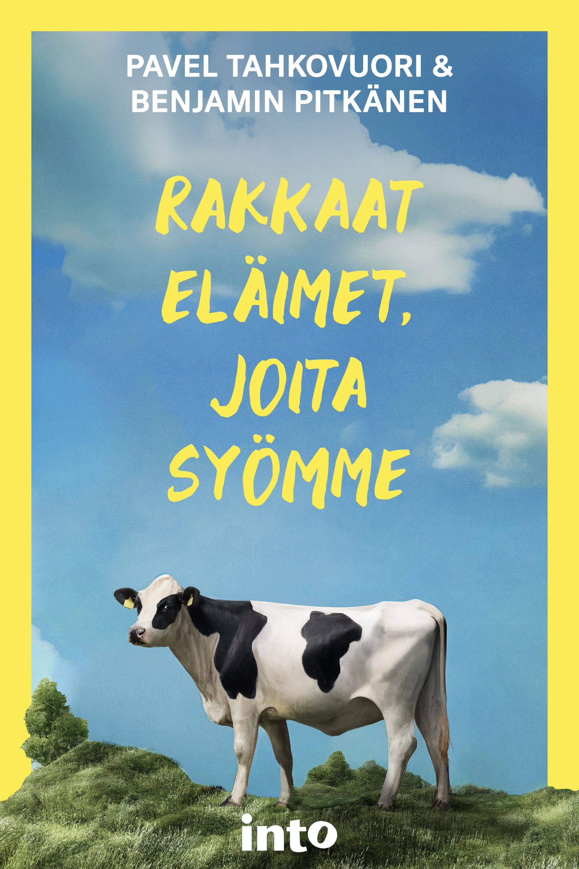 Benjamin Pitkänen & Pavel Tahkovuori : Rakkaat eläimet, joita syömme