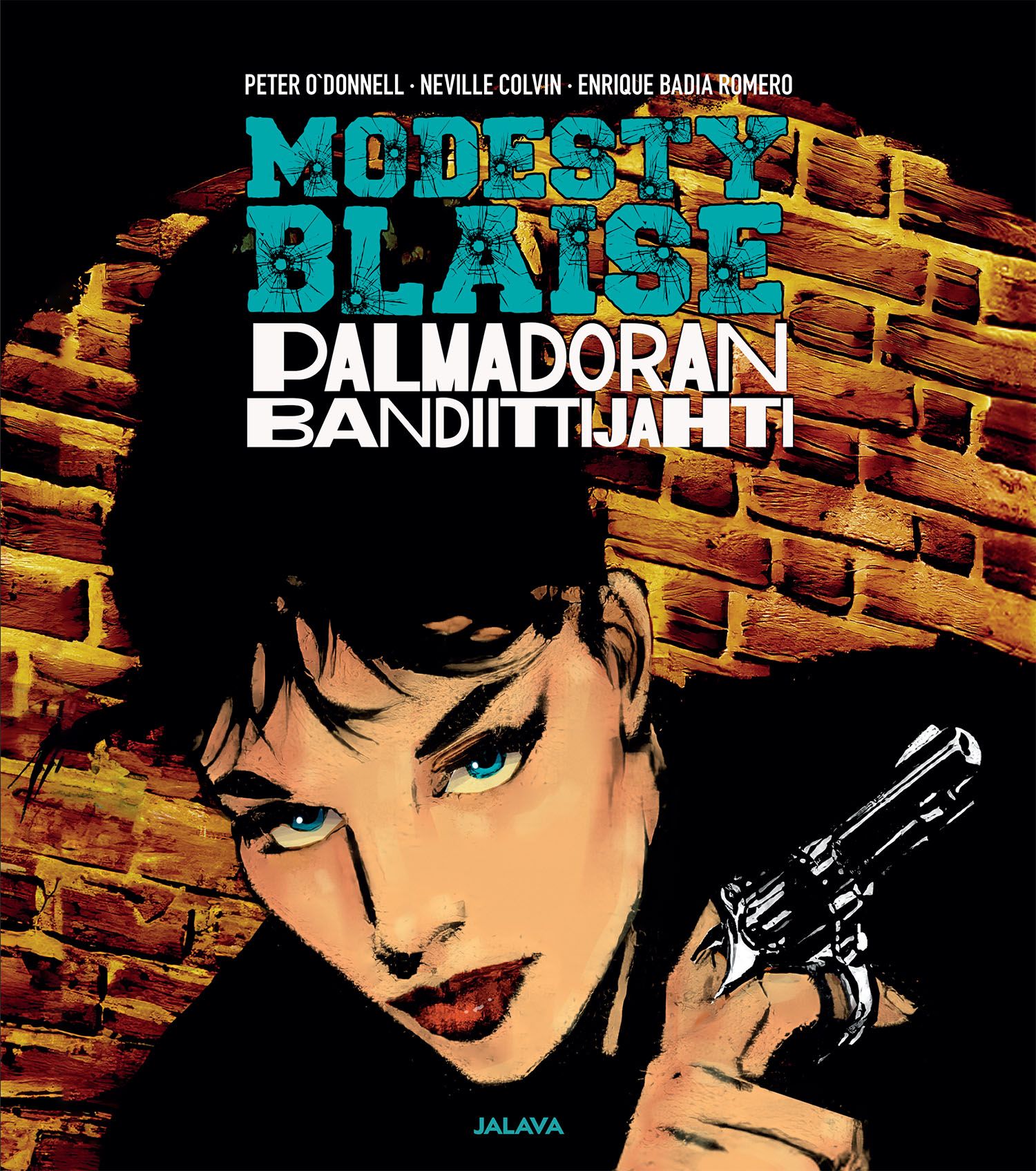 Peter O`Donnell : Modesty Blaise - Palmadoran bandiittijahti