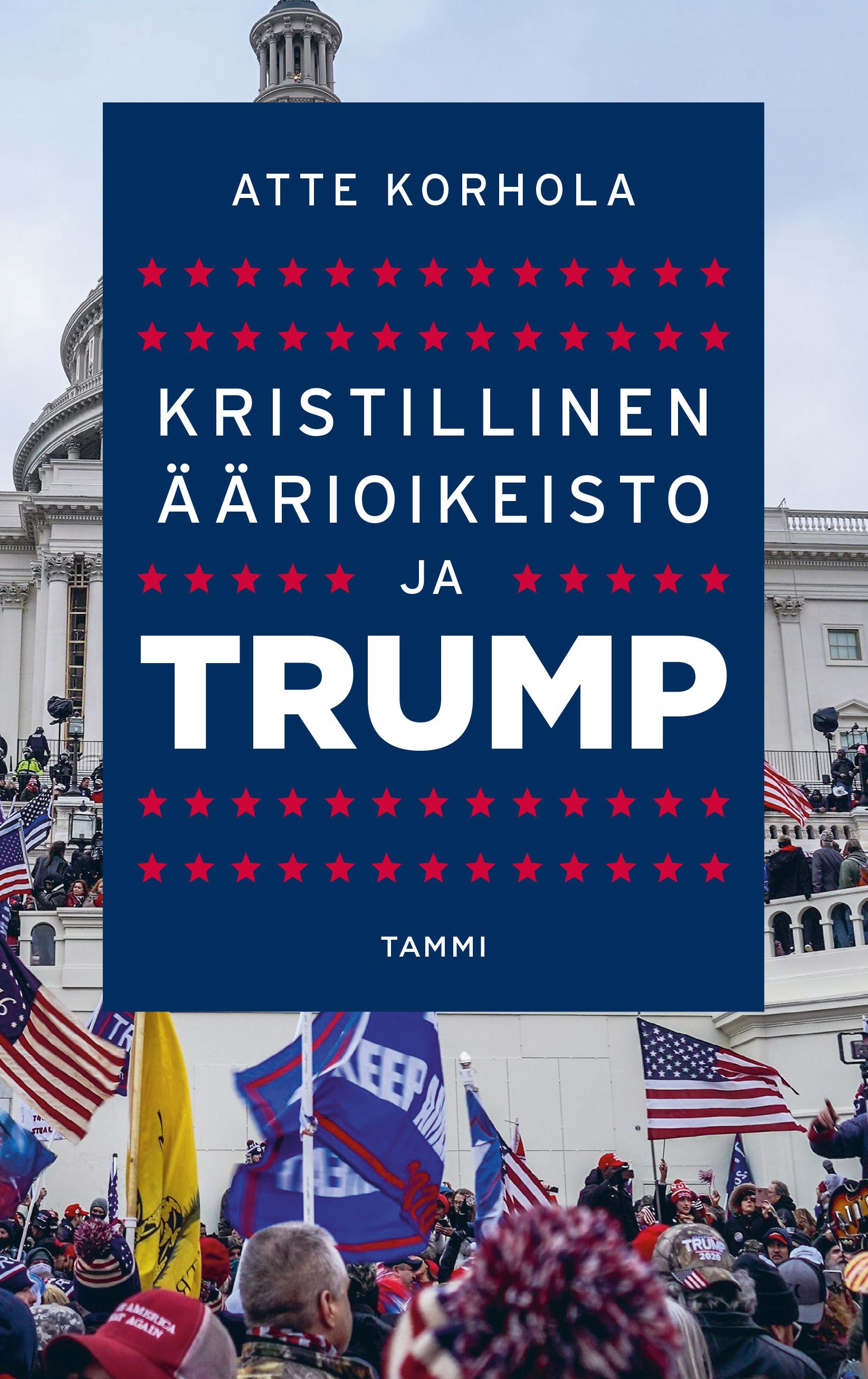 Atte Korhola : Kristillinen äärioikeisto ja Trump