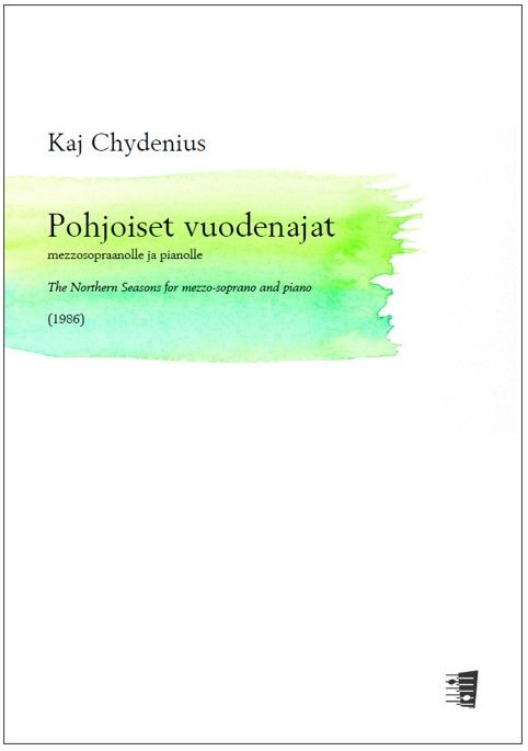 Nils-Aslak Valkeapää : Pohjoiset vuodenajat mezzosopraanolle ja painolle / The Northern Seasons for mezzo-soprano and piano