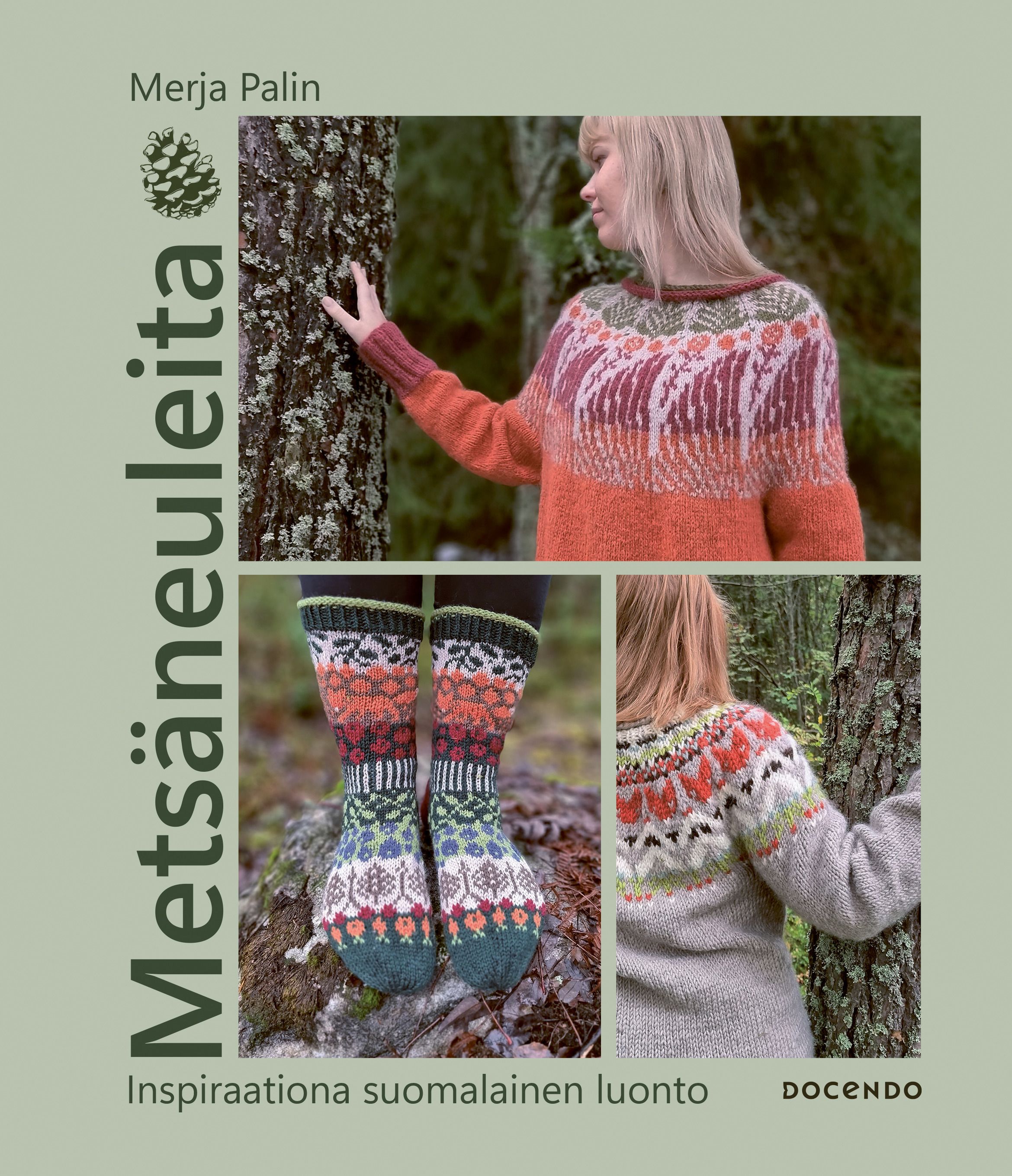 Merja Palin : Metsäneuleita