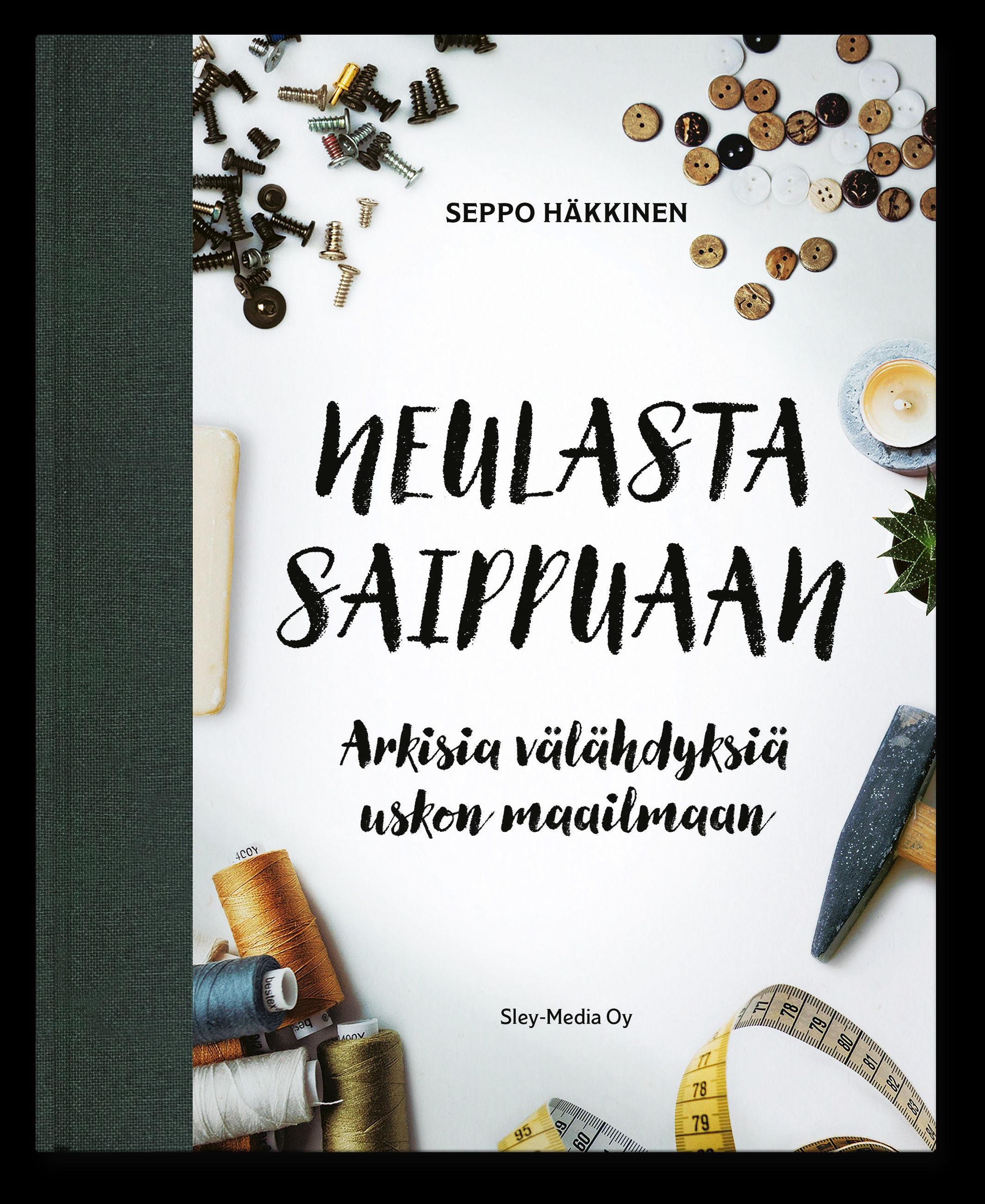 Seppo Häkkinen : Neulasta saippuaan