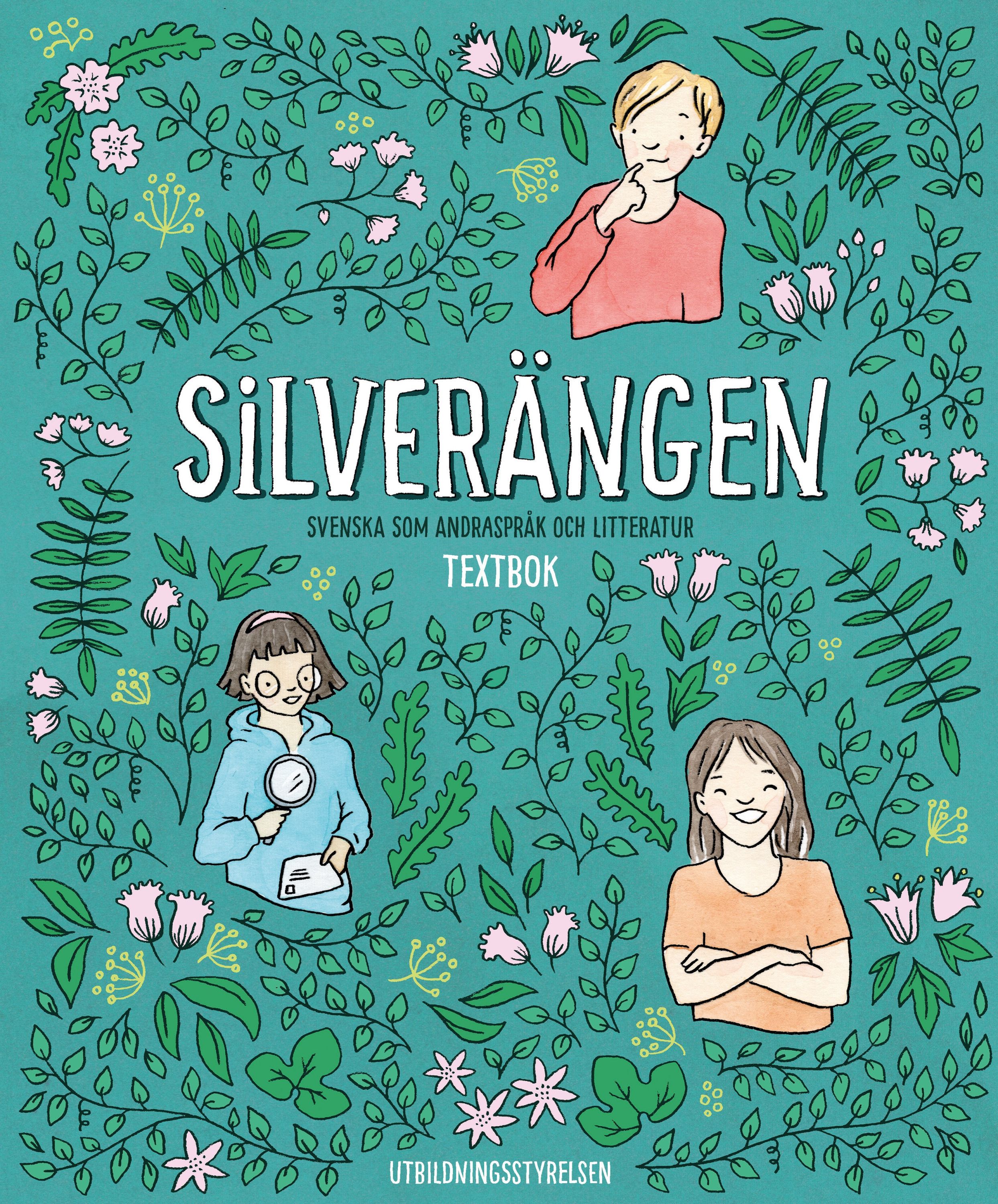 Linn Bergkull-Weslin & Johanna Berlin & Maja Lundin & Sara Razai & Pia Stråhlman-Kurki : Silverängen textbok