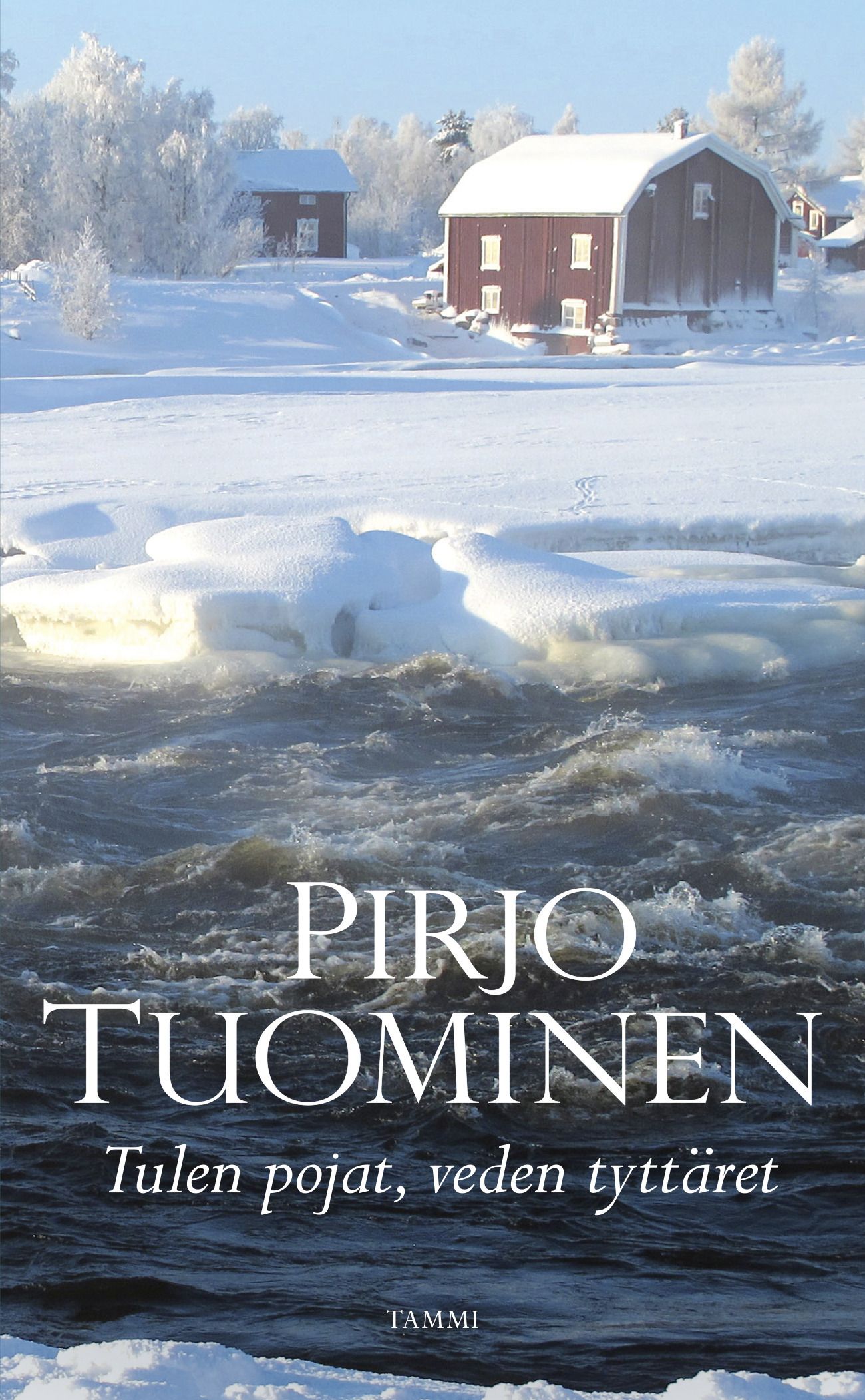 Pirjo Tuominen : Tulen pojat, veden tyttäret