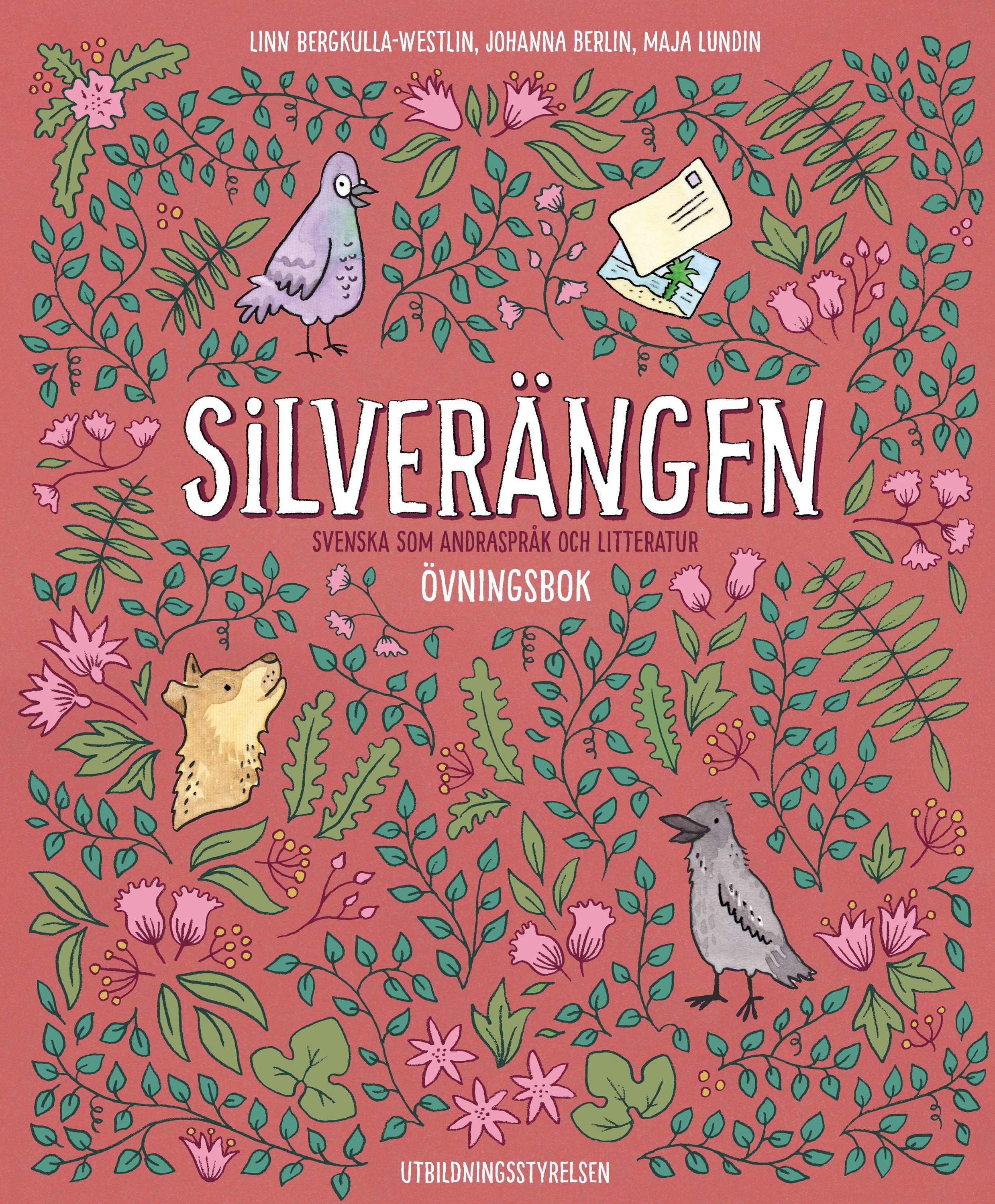 Linn Bergkulla-Westlin & Johanna Berlin & Maja Lundin : Silverängen övningsbok