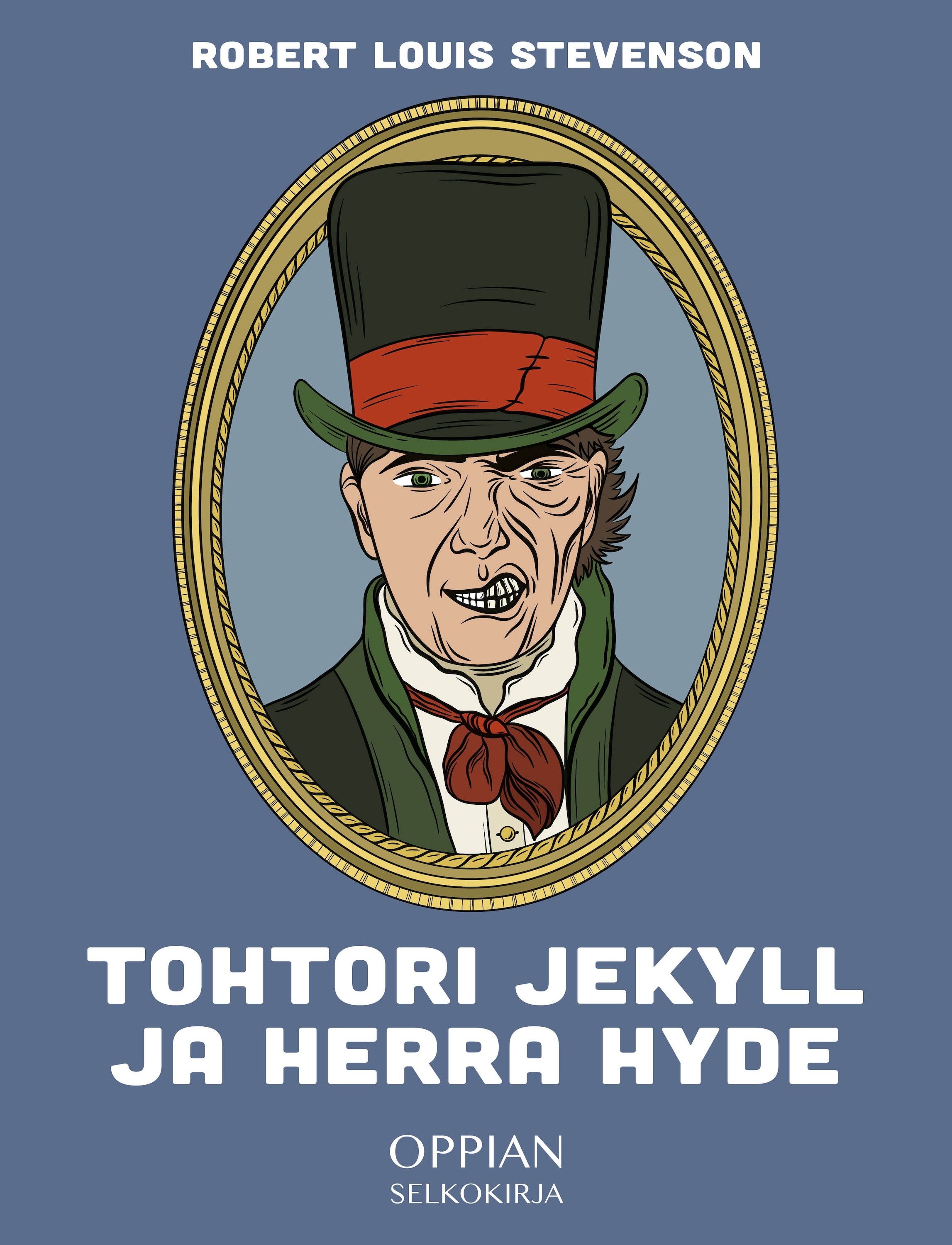 Robert Louis Stevenson : Tohtori Jekyll ja herra Hyde (selkokirja)