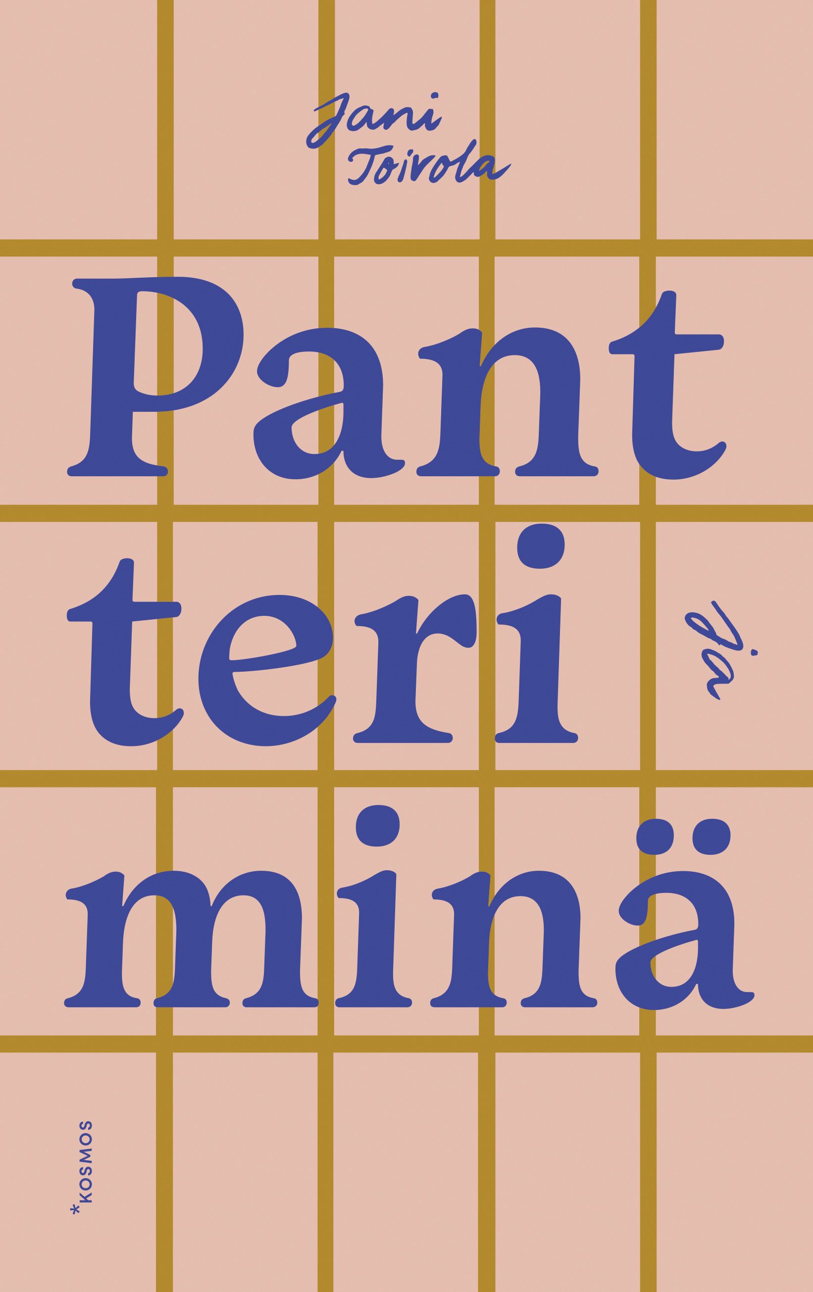 Kirjailijan Jani Toivola uusi kirja Pantteri ja minä (UUSI)