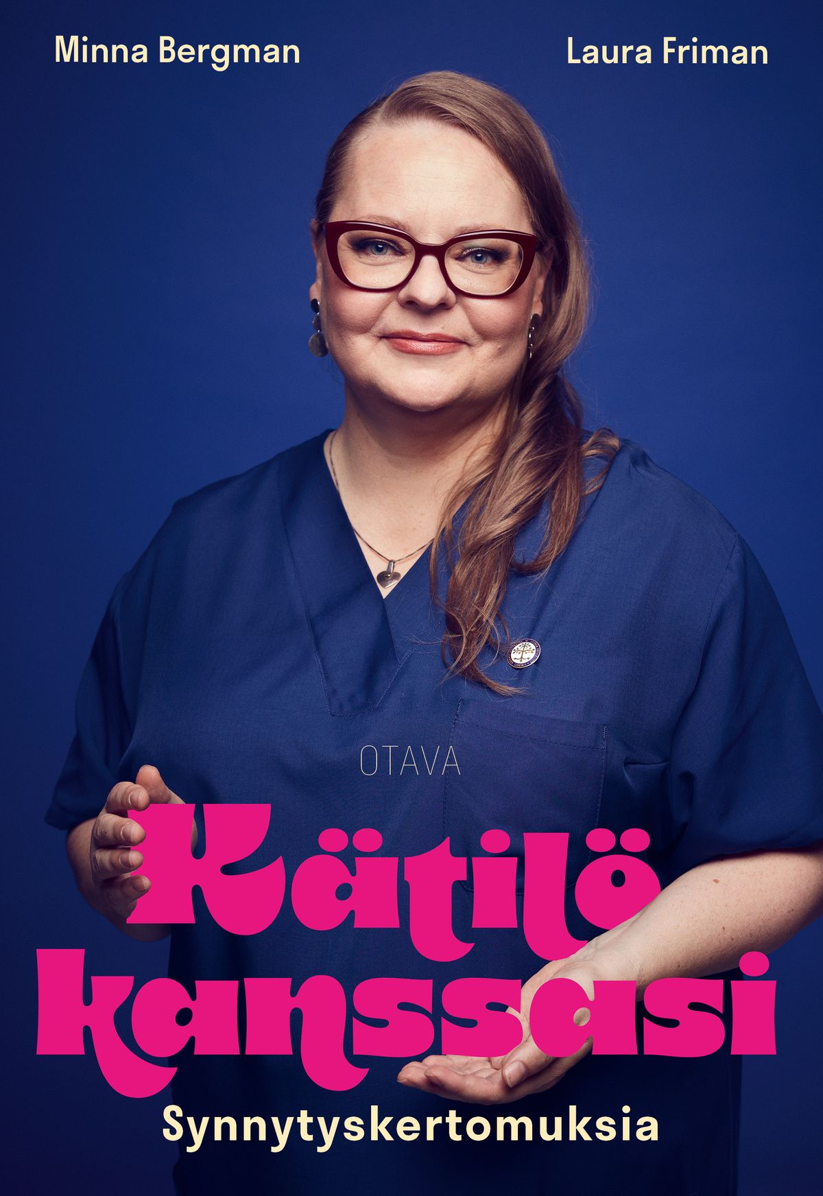 Laura Friman & Minna Bergman : Kätilö kanssasi