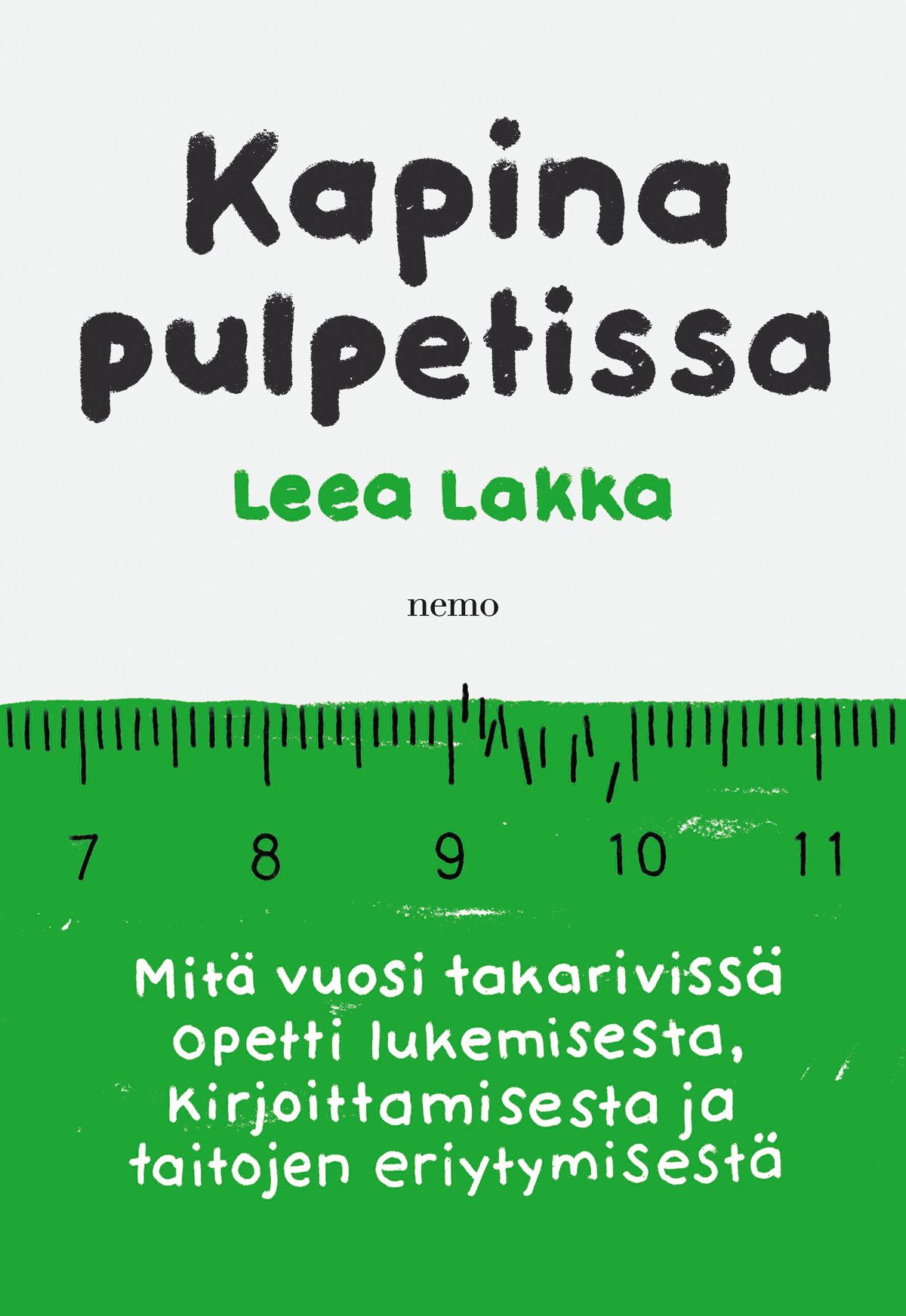 Leea Lakka : Kapina pulpetissa