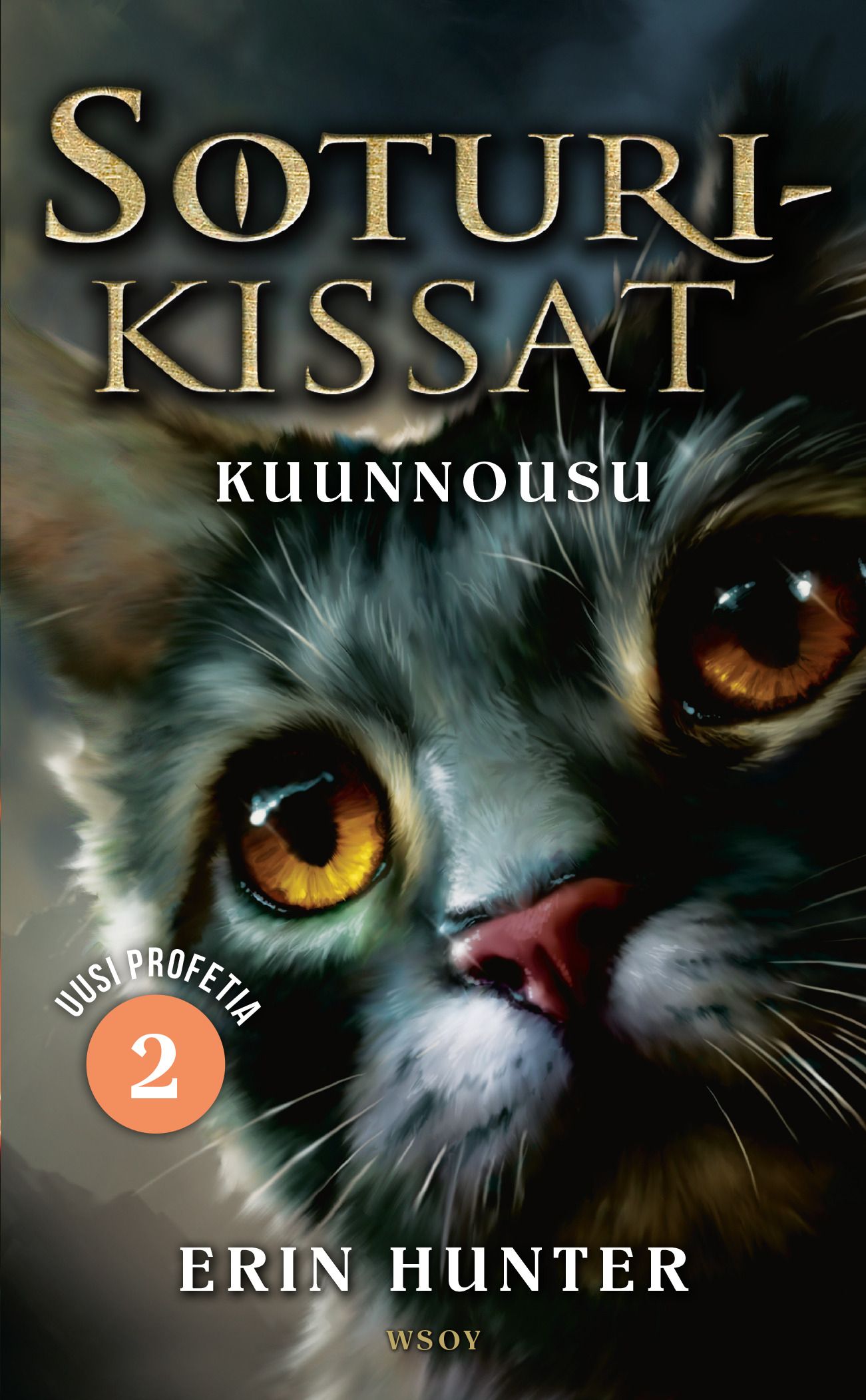 Erin Hunter : Soturikissat: Uusi profetia 2: Kuunnousu