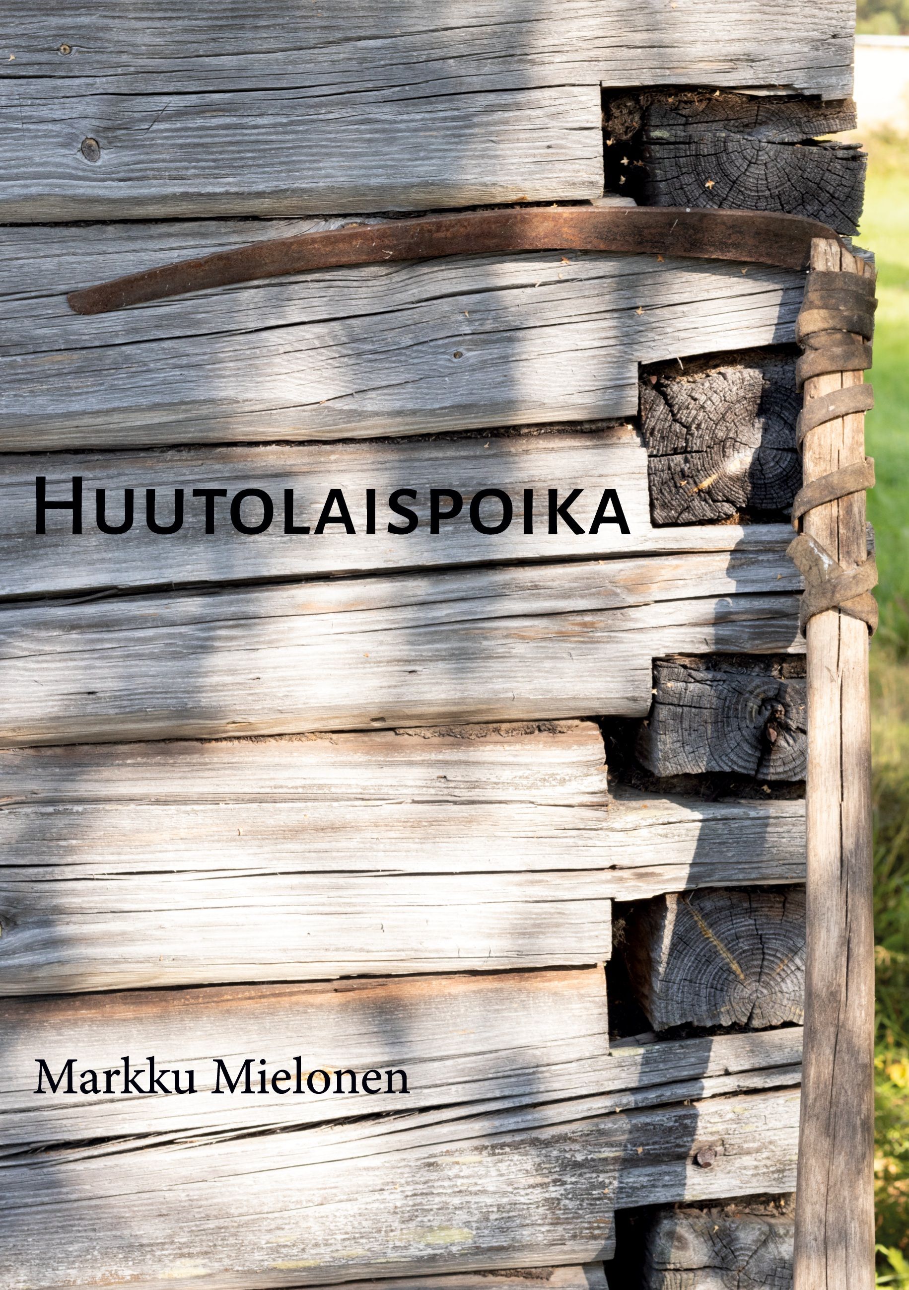 Markku Mielonen : Huutolaispoika