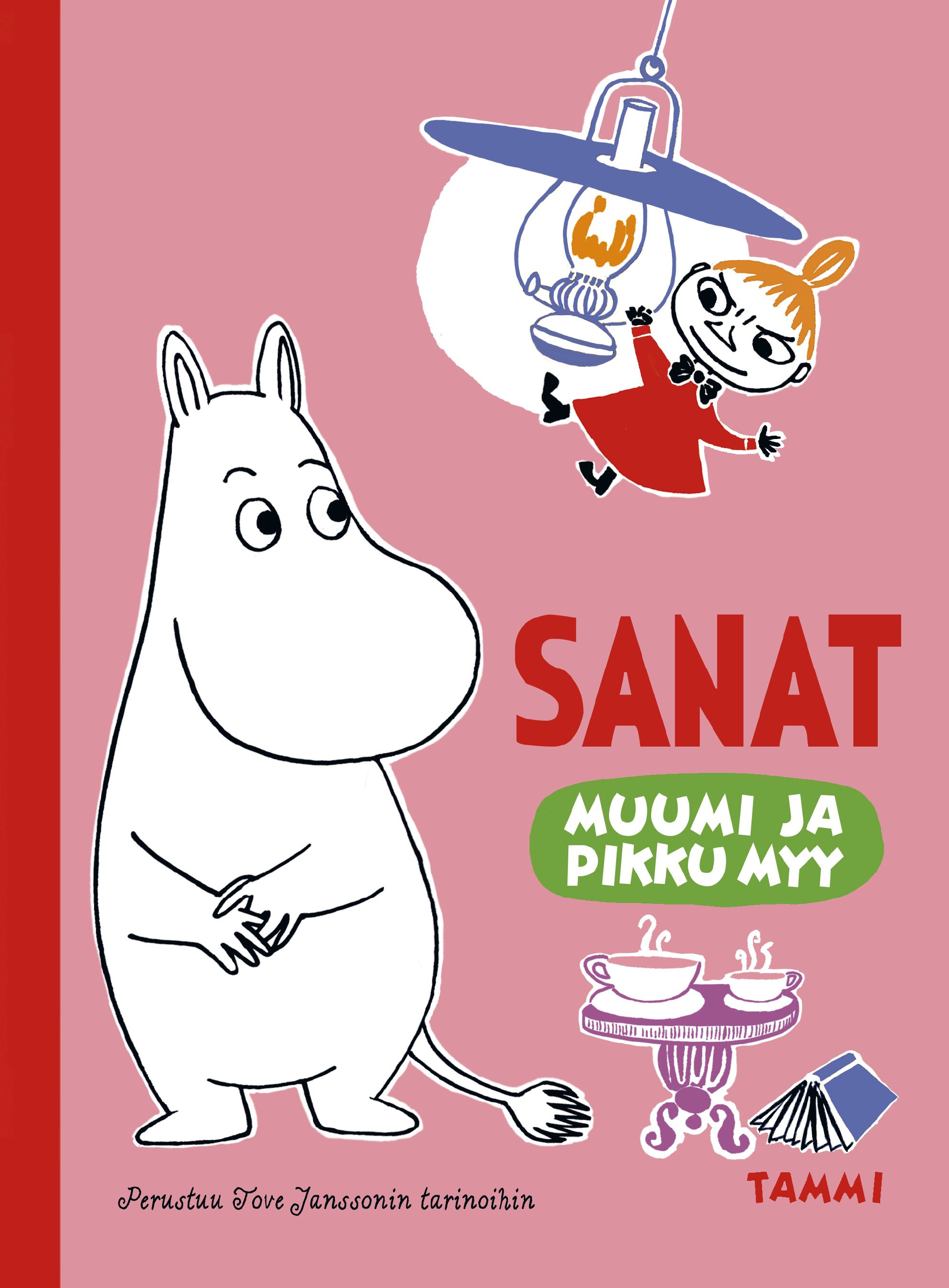 Katariina Heilala : Muumi ja Pikku Myy. Sanat