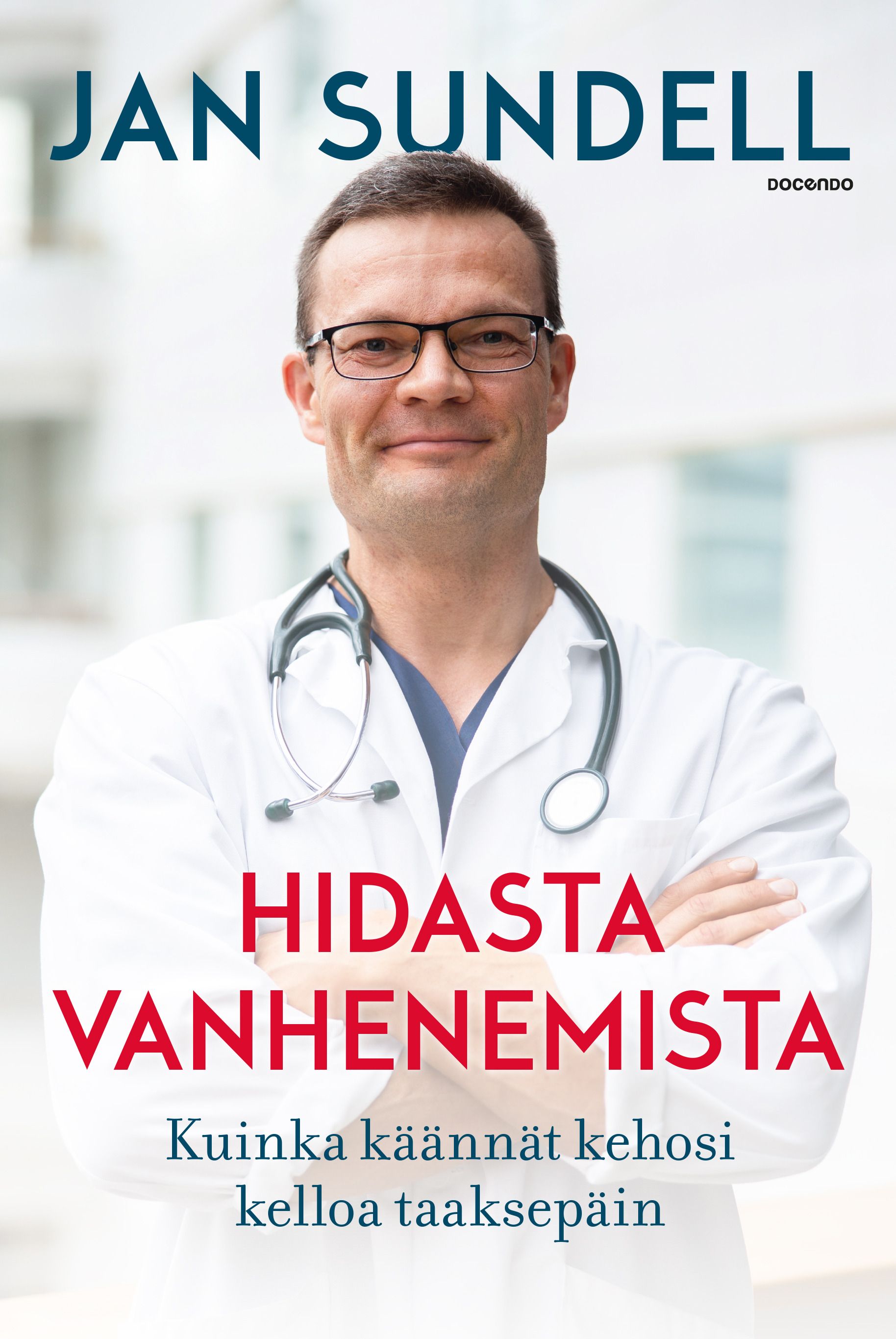 Jan Sundell : Hidasta vanhenemista