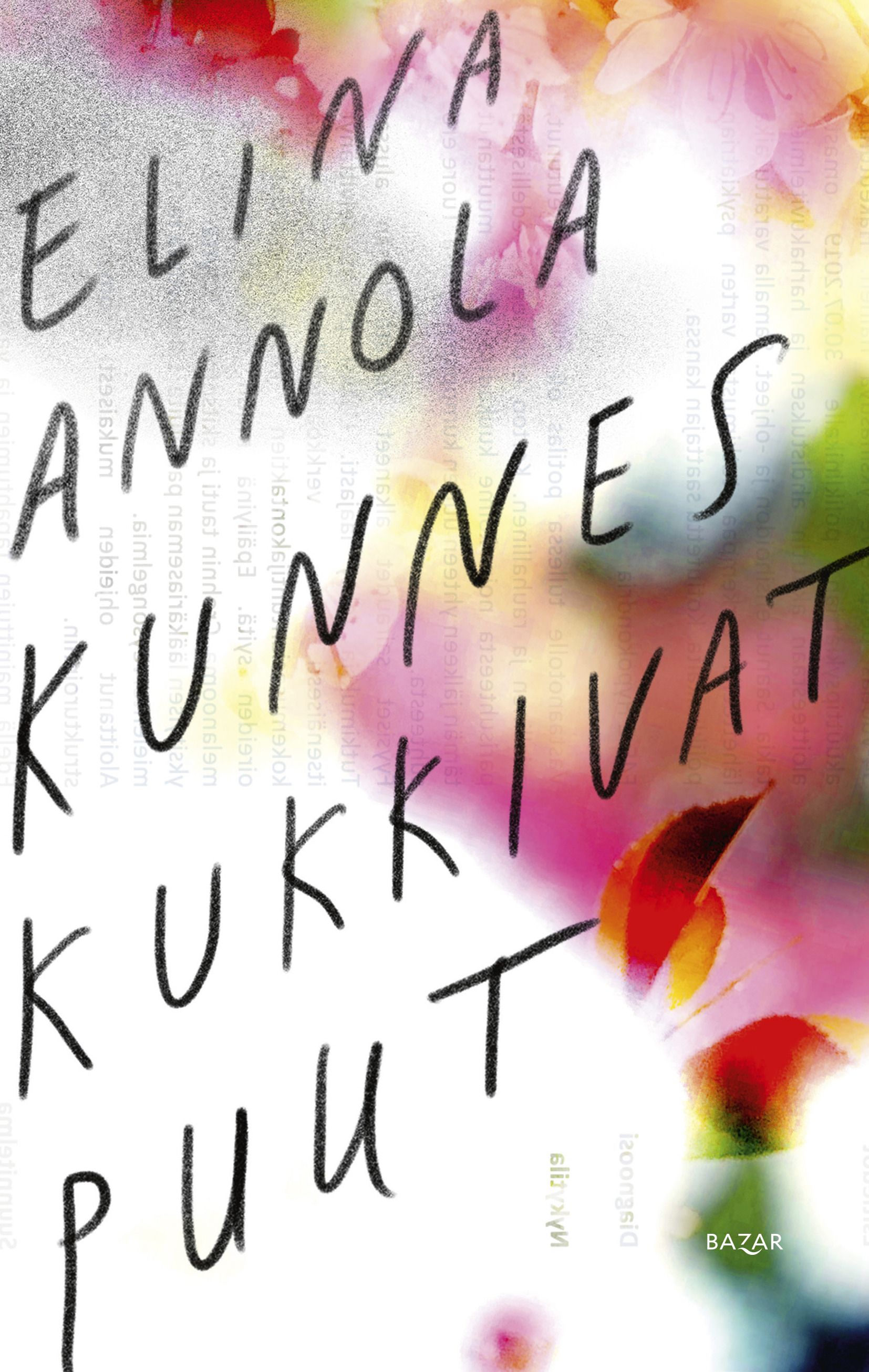 Kirjailijan Elina Annola käytetty kirja Kunnes kukkivat puut