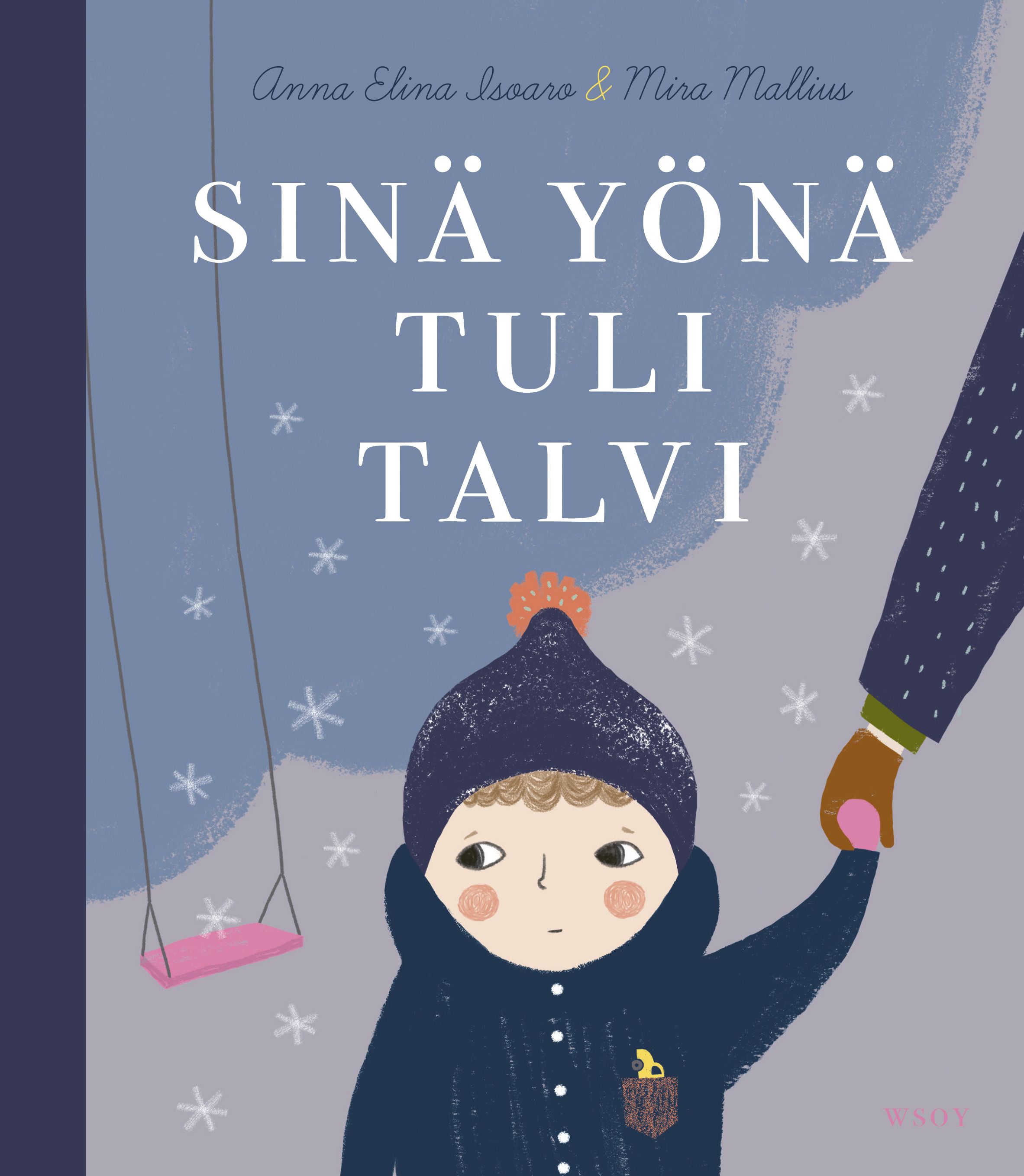 Anna Elina Isoaro : Sinä yönä tuli talvi