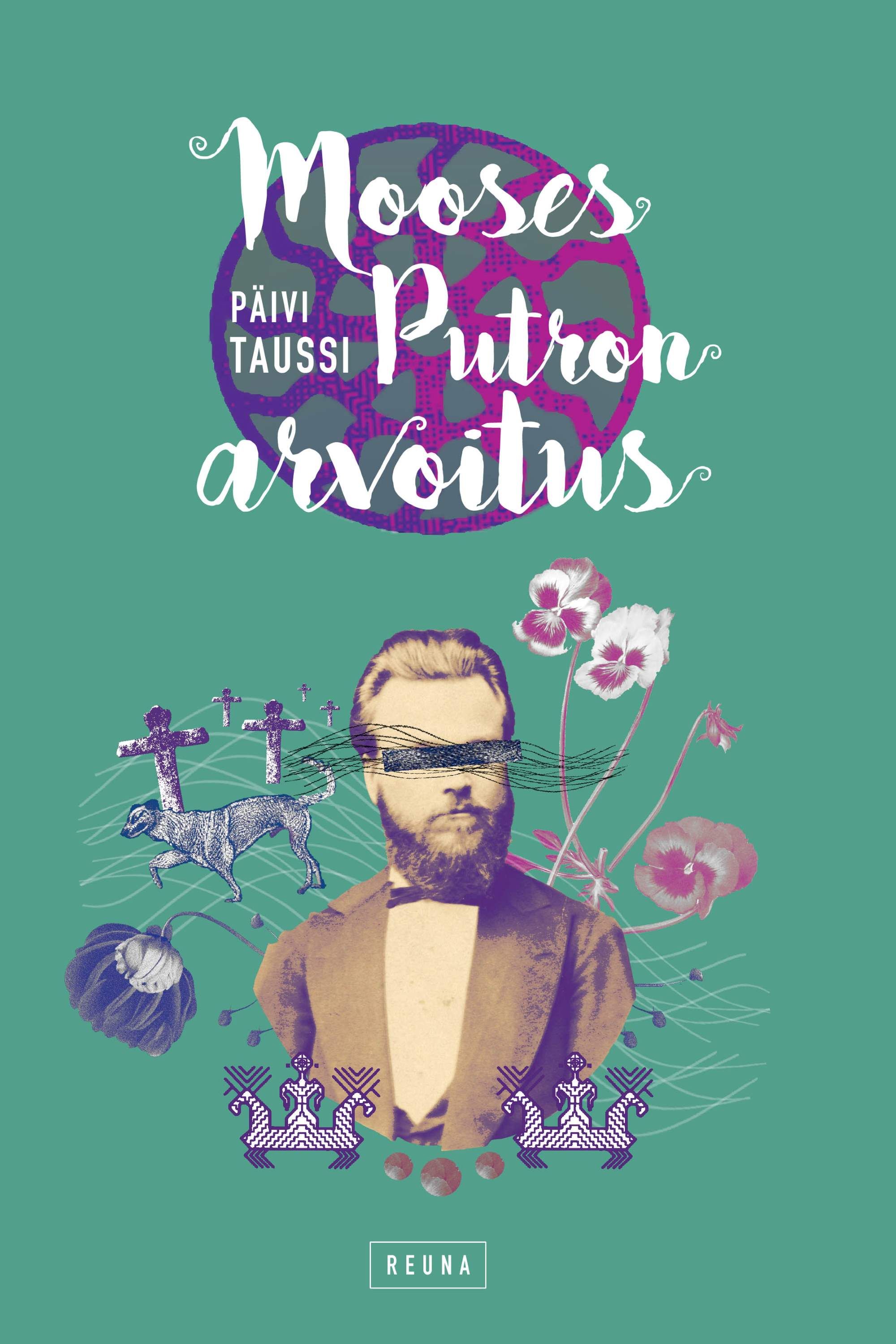 Päivi Taussi : Mooses Putron arvoitus