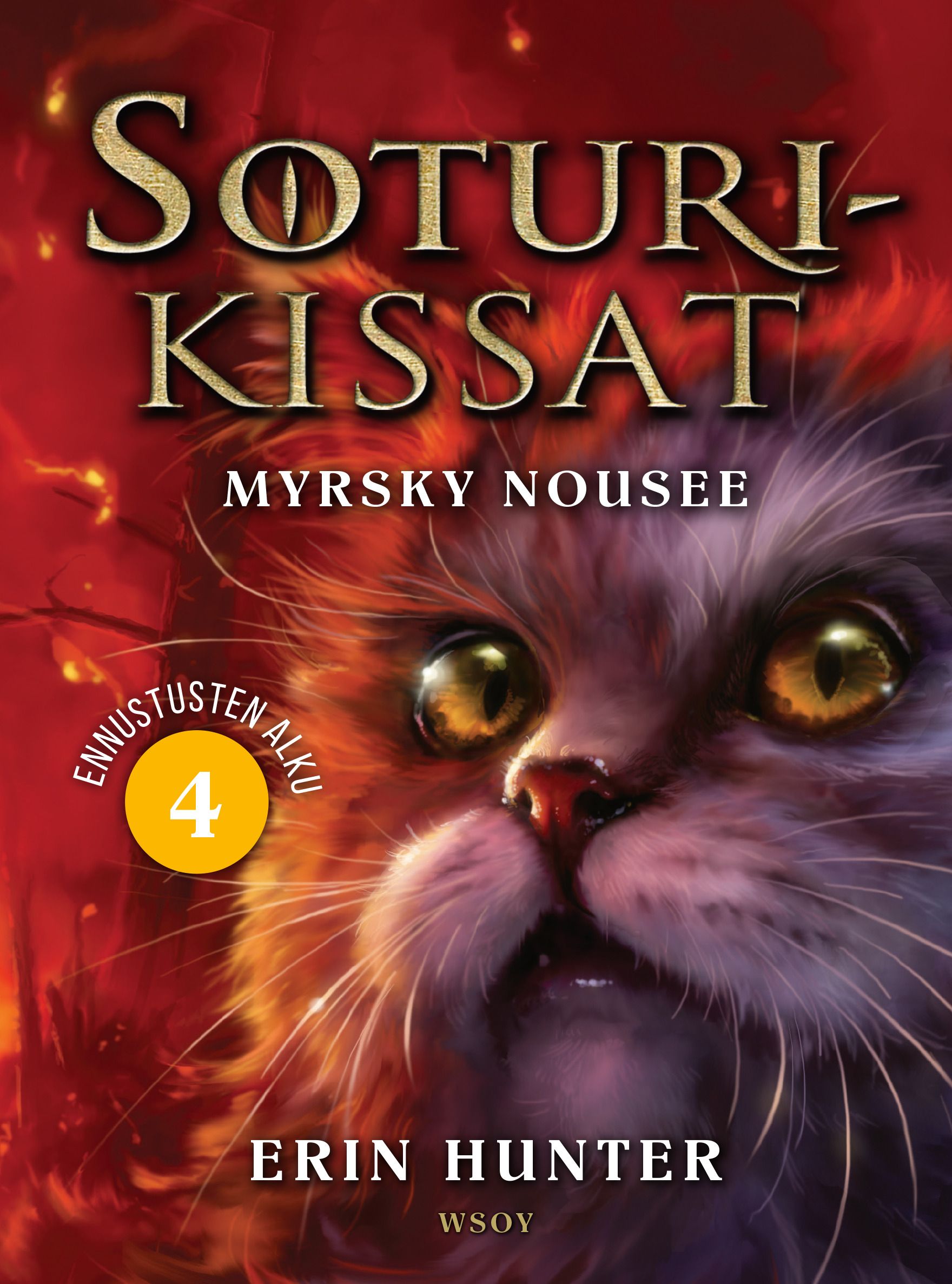 Kirjailijan Erin Hunter uusi kirja Myrsky nousee (UUSI)