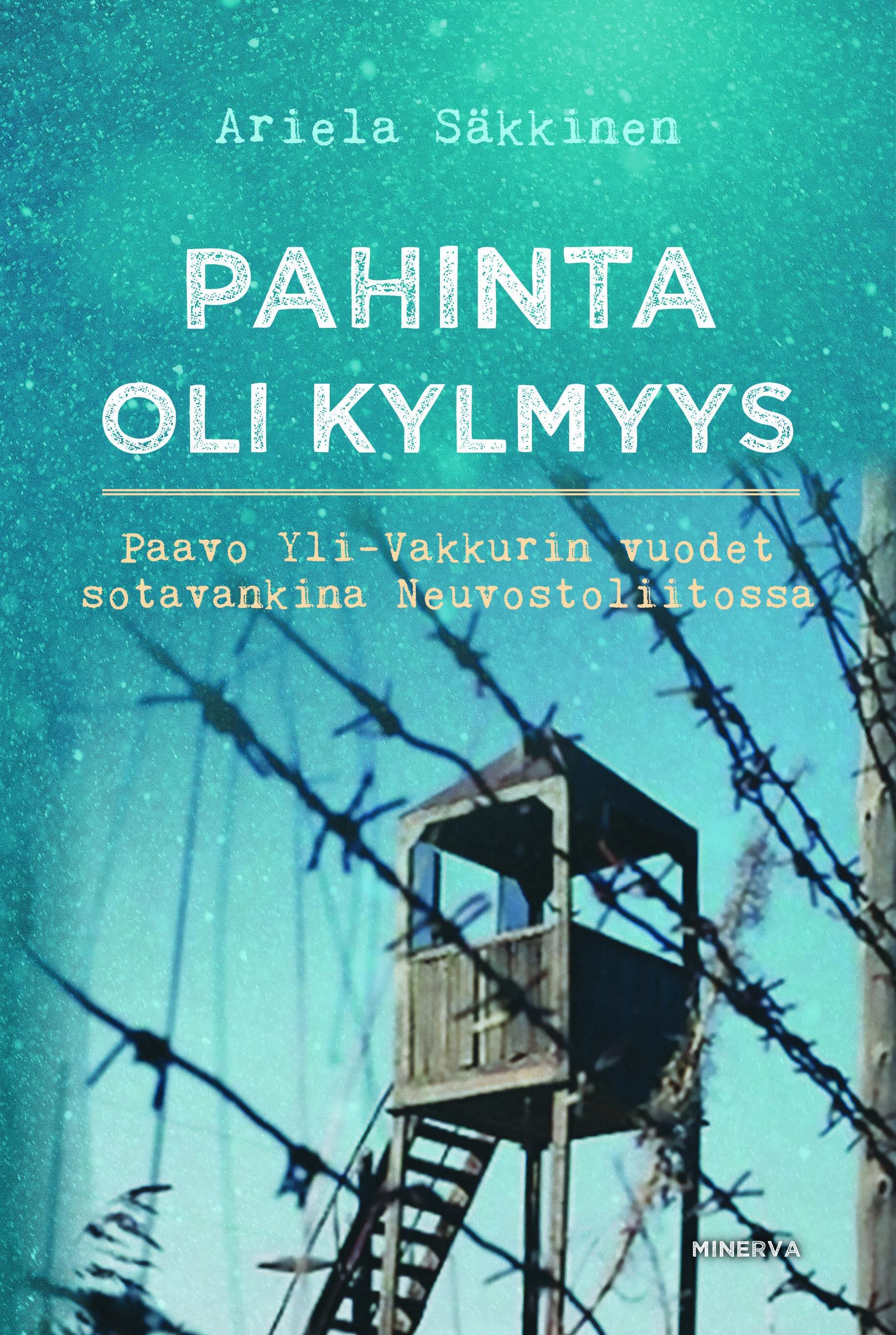 Ariela Säkkinen : Pahinta oli kylmyys