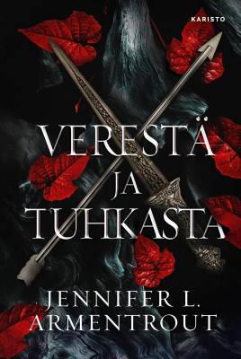 Jennifer L. Armentrout : Verestä ja tuhkasta