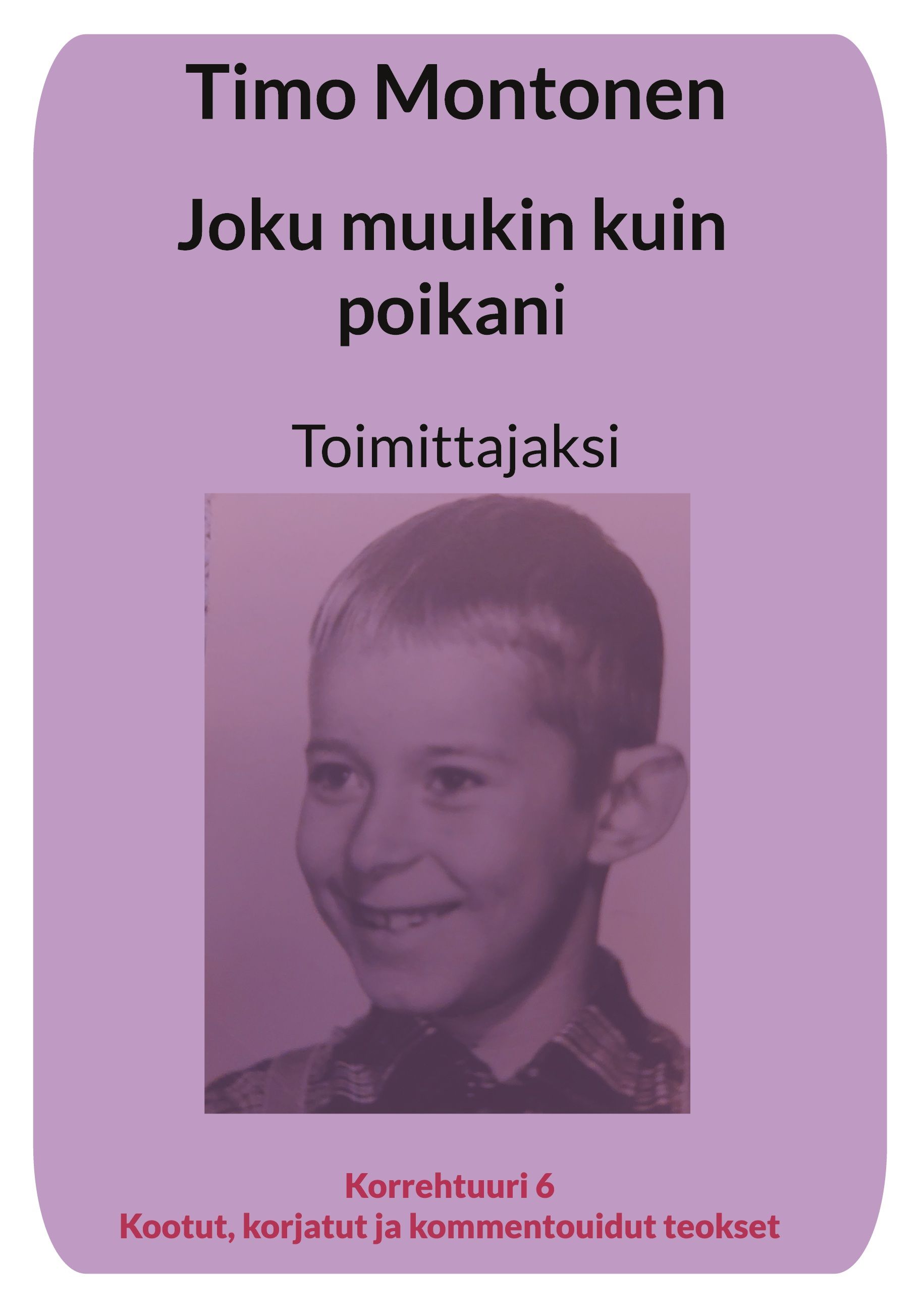 Timo Montonen : Joku muukin kuin poikani