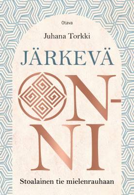 Juhana Torkki : Järkevä onni
