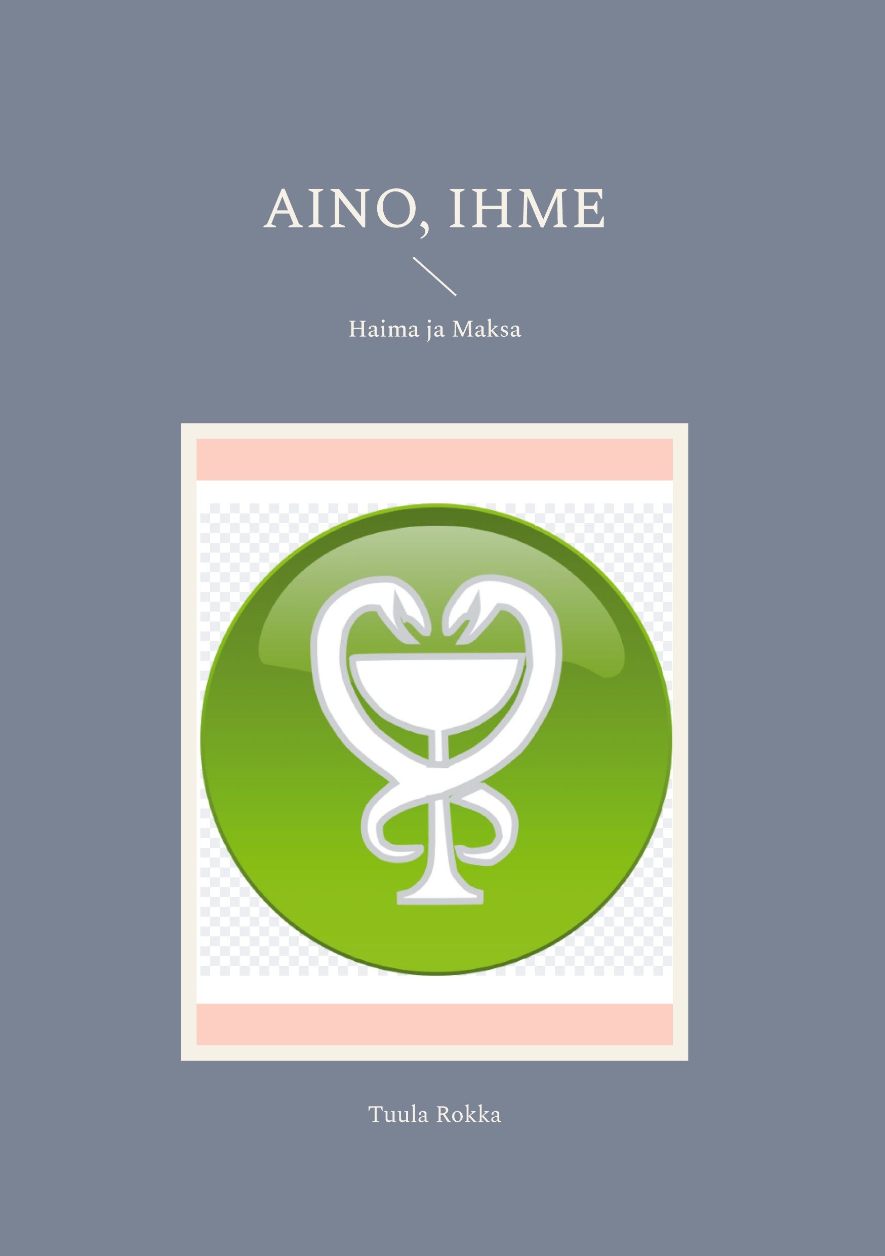 Tuula Rokka : Aino, Ihme