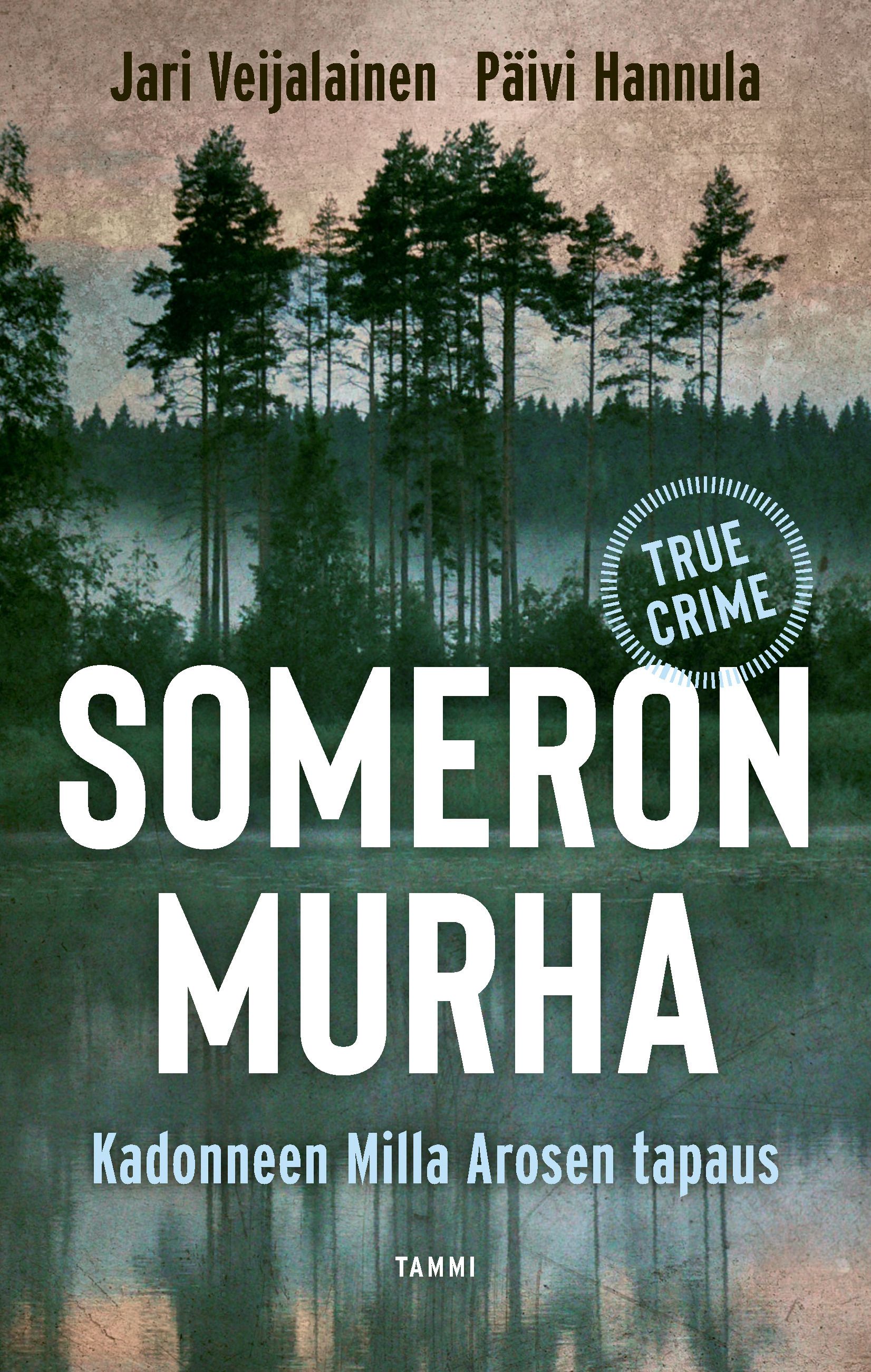 Jari Veijalainen & Päivi Hannula : Someron murha