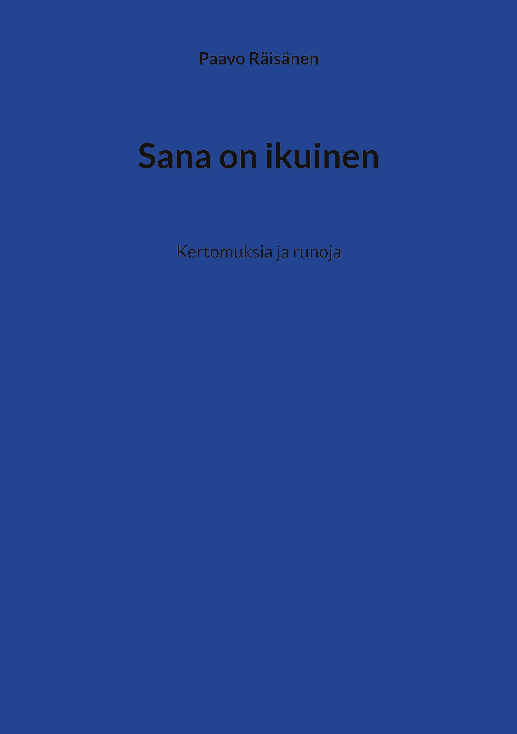 Paavo Räisänen : Sana on ikuinen