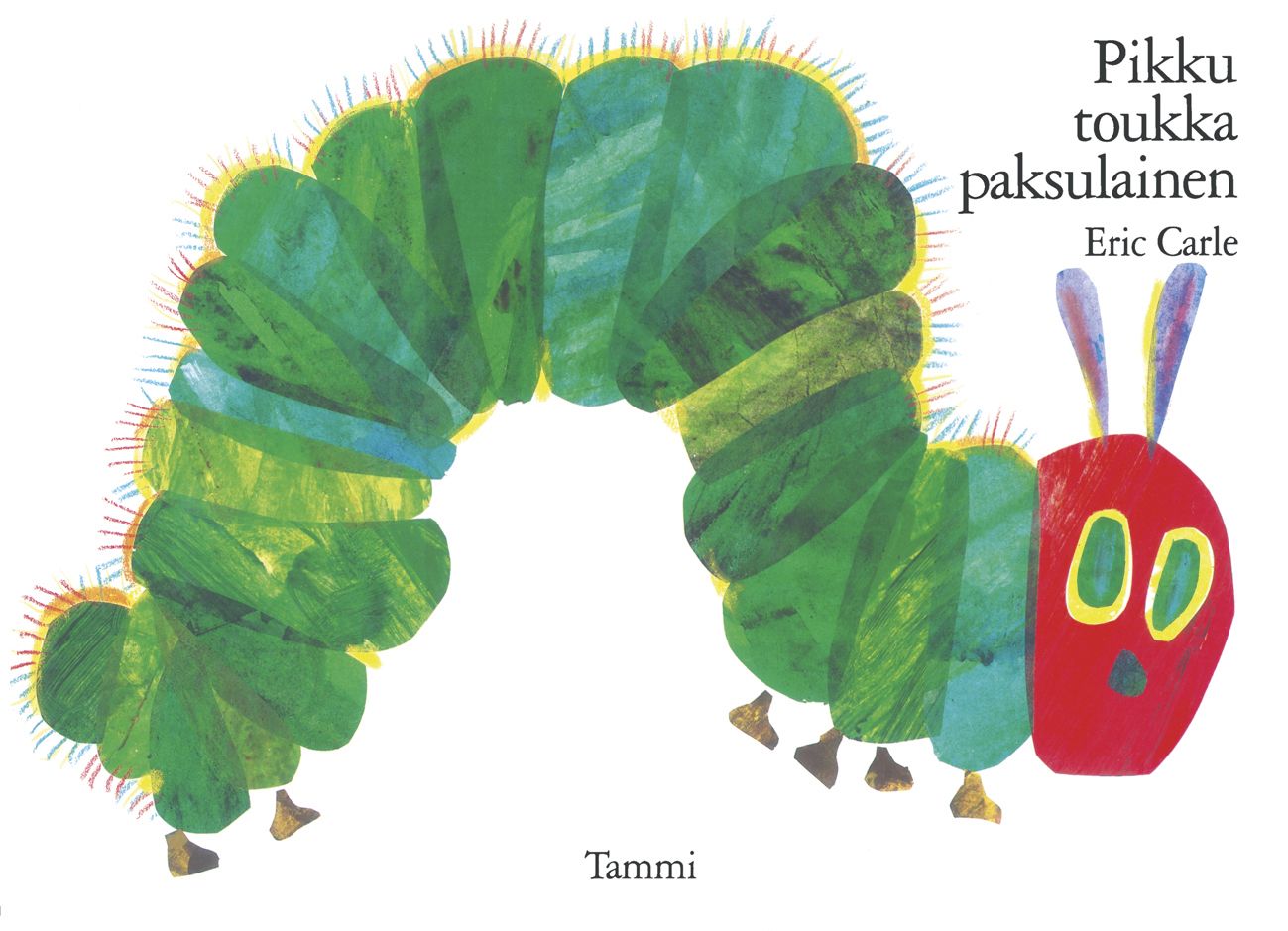 Eric Carle : Pikku toukka paksulainen