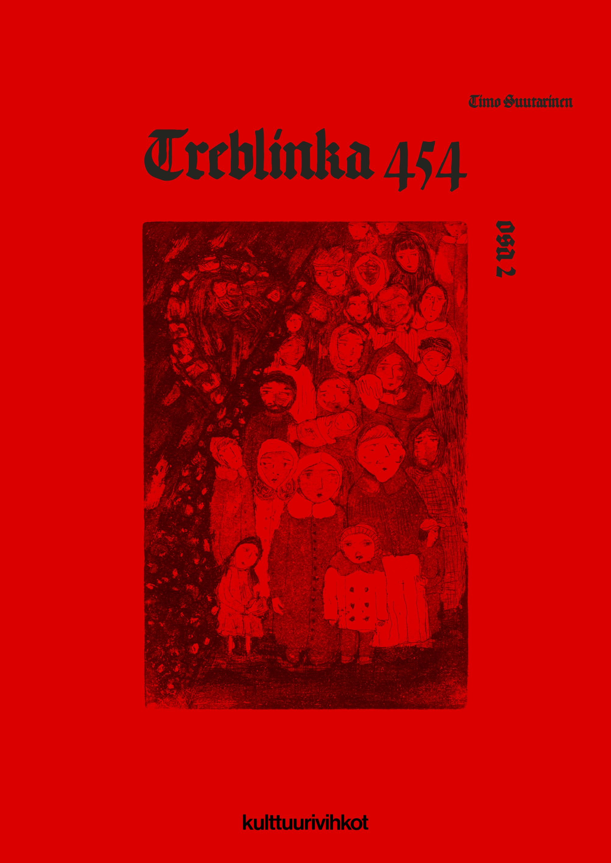 Timo Suutarinen : Treblinka 454, osa II