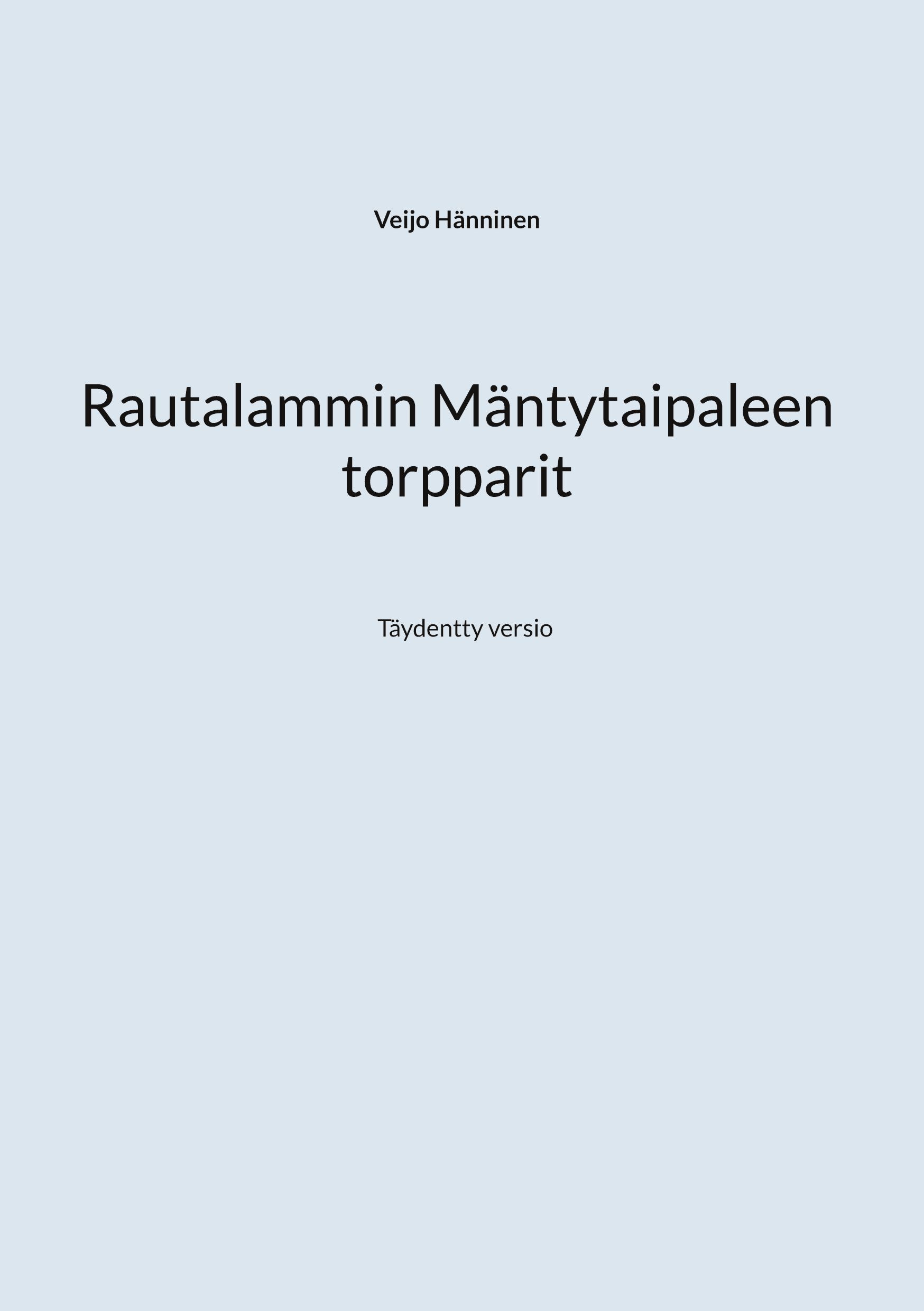 Veijo Hänninen : Rautalammin Mäntytaipaleen torpparit